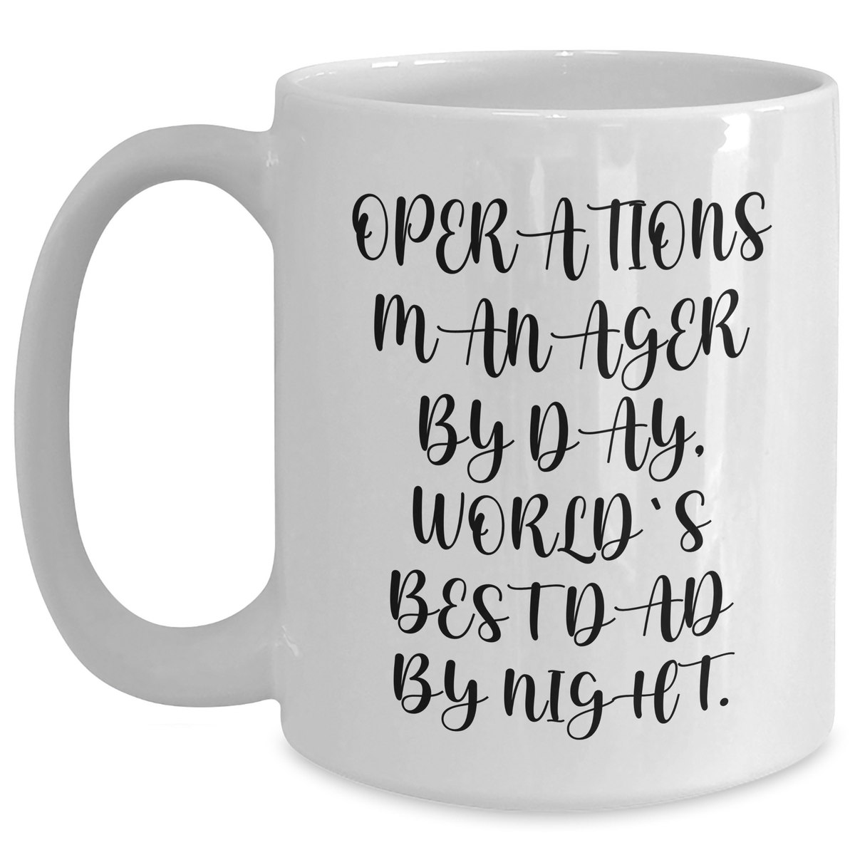 Funny Operations Manager Gifts, White Coffee Mug, 'Operations Manager By Day, World's Best Dad By Night', Perfect Graduation Present for Operations Manager Men, Coworkers, or Family - Main