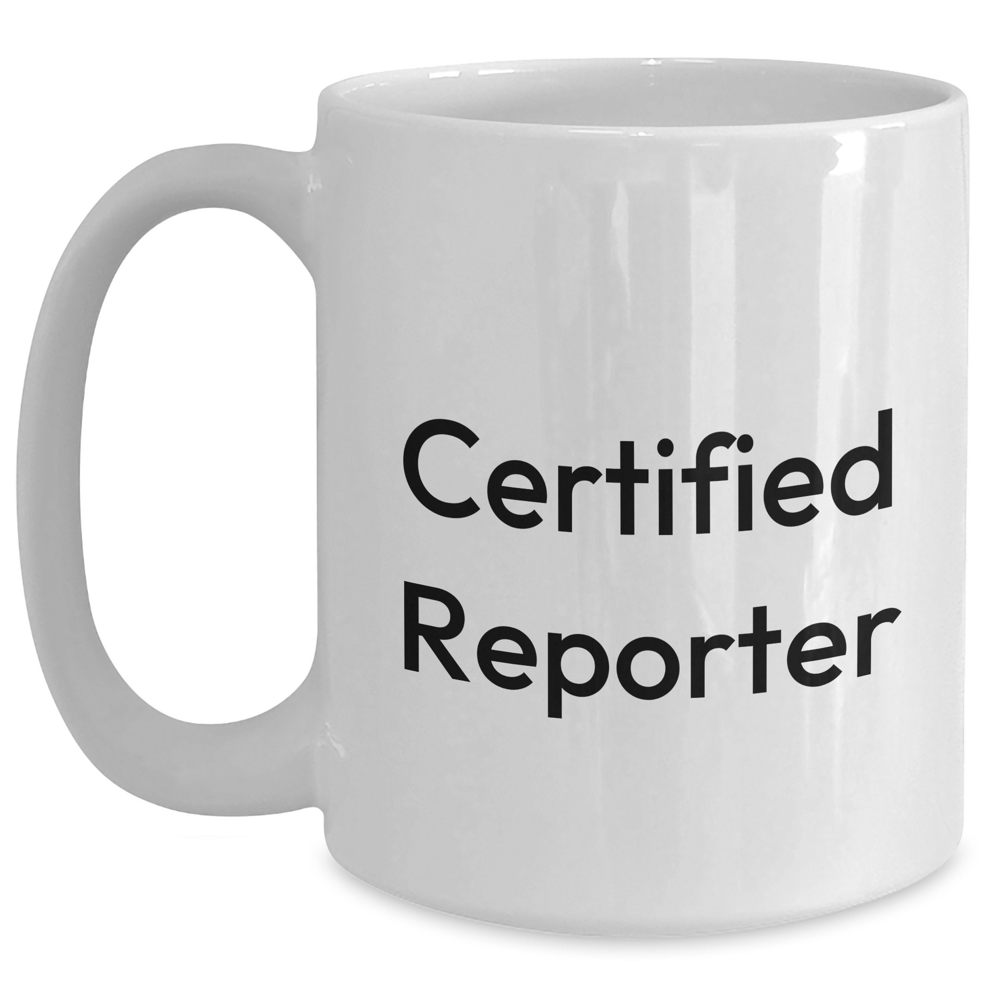 Funny Quote Reporter Gifts, White Coffee Mug for Men, Women, Friends, Coworkers, Family Graduation Unique Gifts from Men, Women, Friends, Coworkers, Family - Main