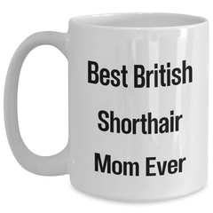 Funny British Shorthair Cat Mom Gifts from Family - White Coffee Mug for Dad on Father's Day - Main
