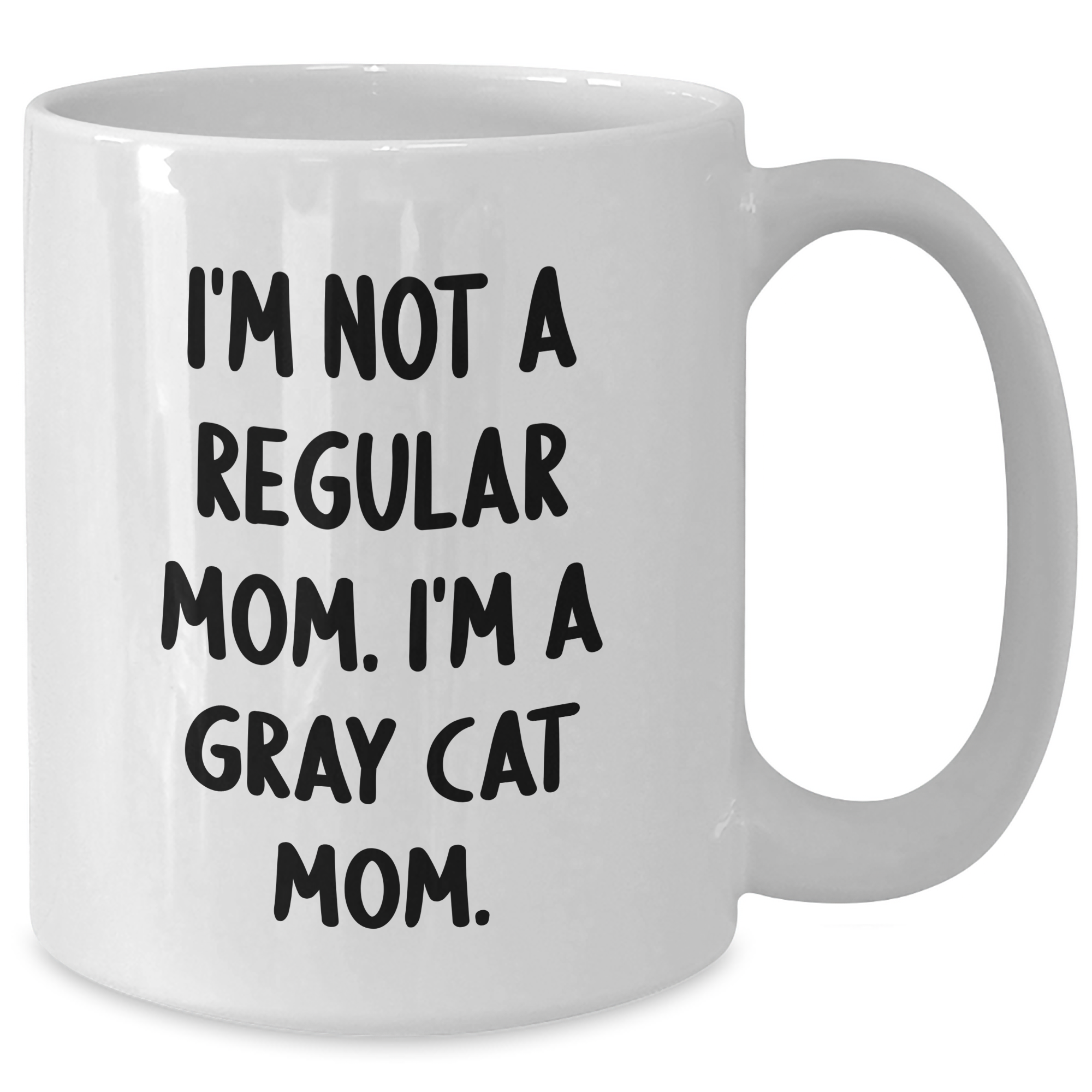 Funny Gray Cat Mom Gifts from Family for Gray Cat Enthusiasts - White Coffee Mug, Inspirational Quote for Graduation Unique Gifts - Additional