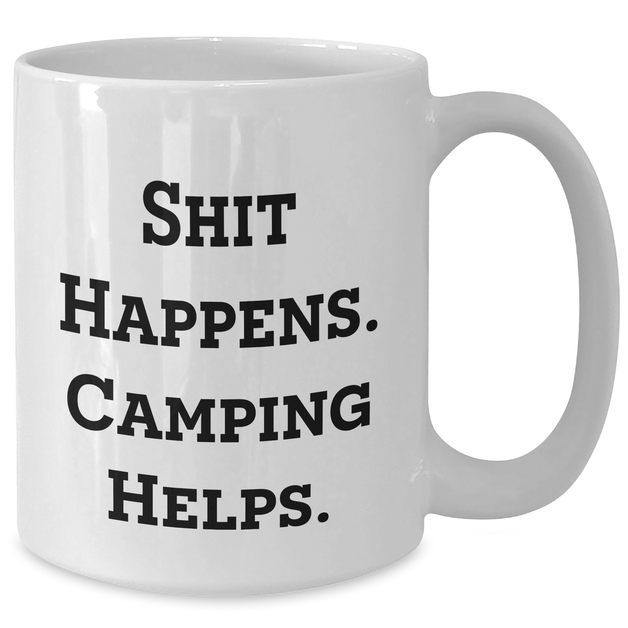 Camping Humor Gifts for Men from - Funny White Coffee Mug for Father's Day, Unique Camping Accessories, Shit Happens. Camping Helps. - Additional