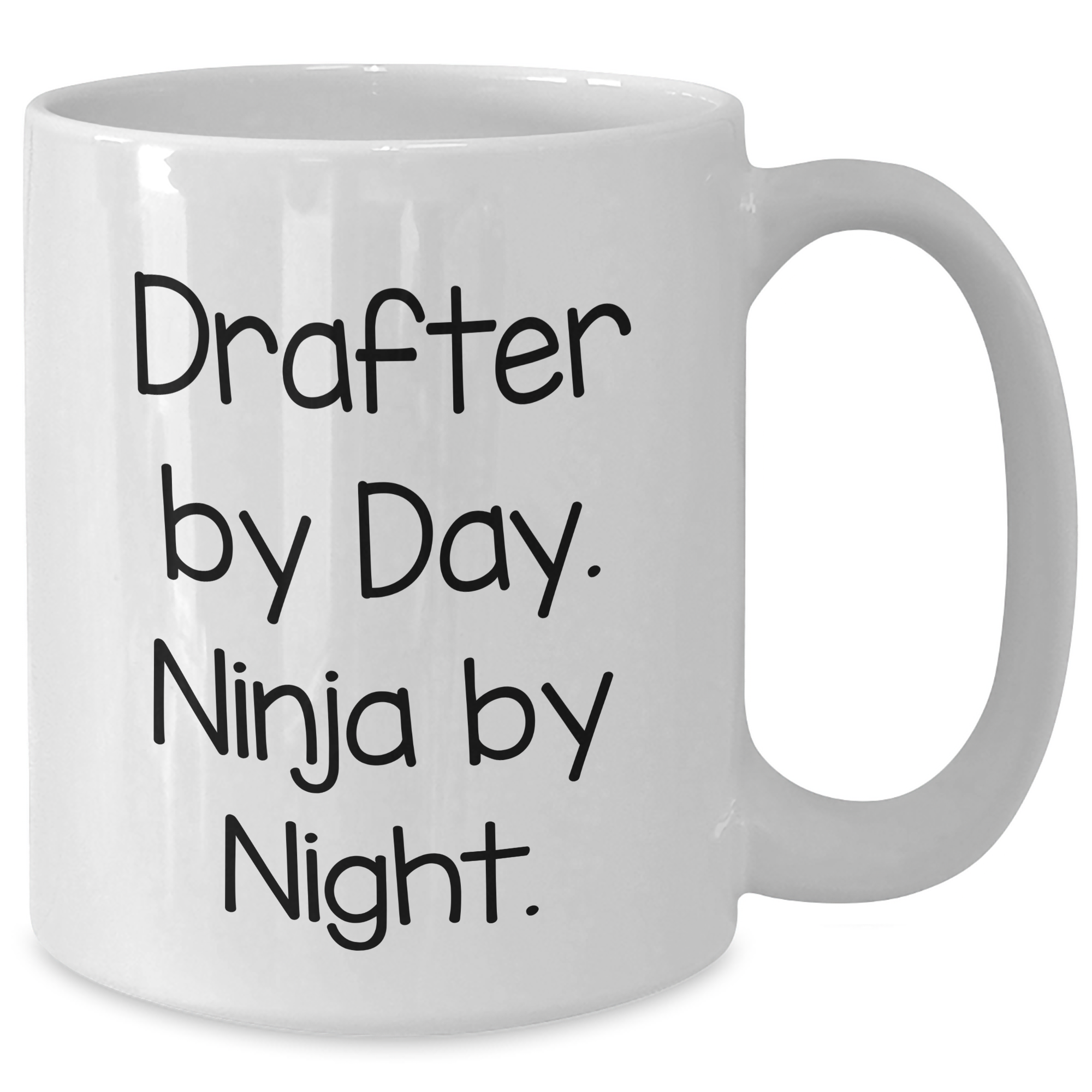 Drafter By Day Ninja Mug Graduation Funny White Coffee Gifts from Family to Friends, Gifts for Drafter - Additional