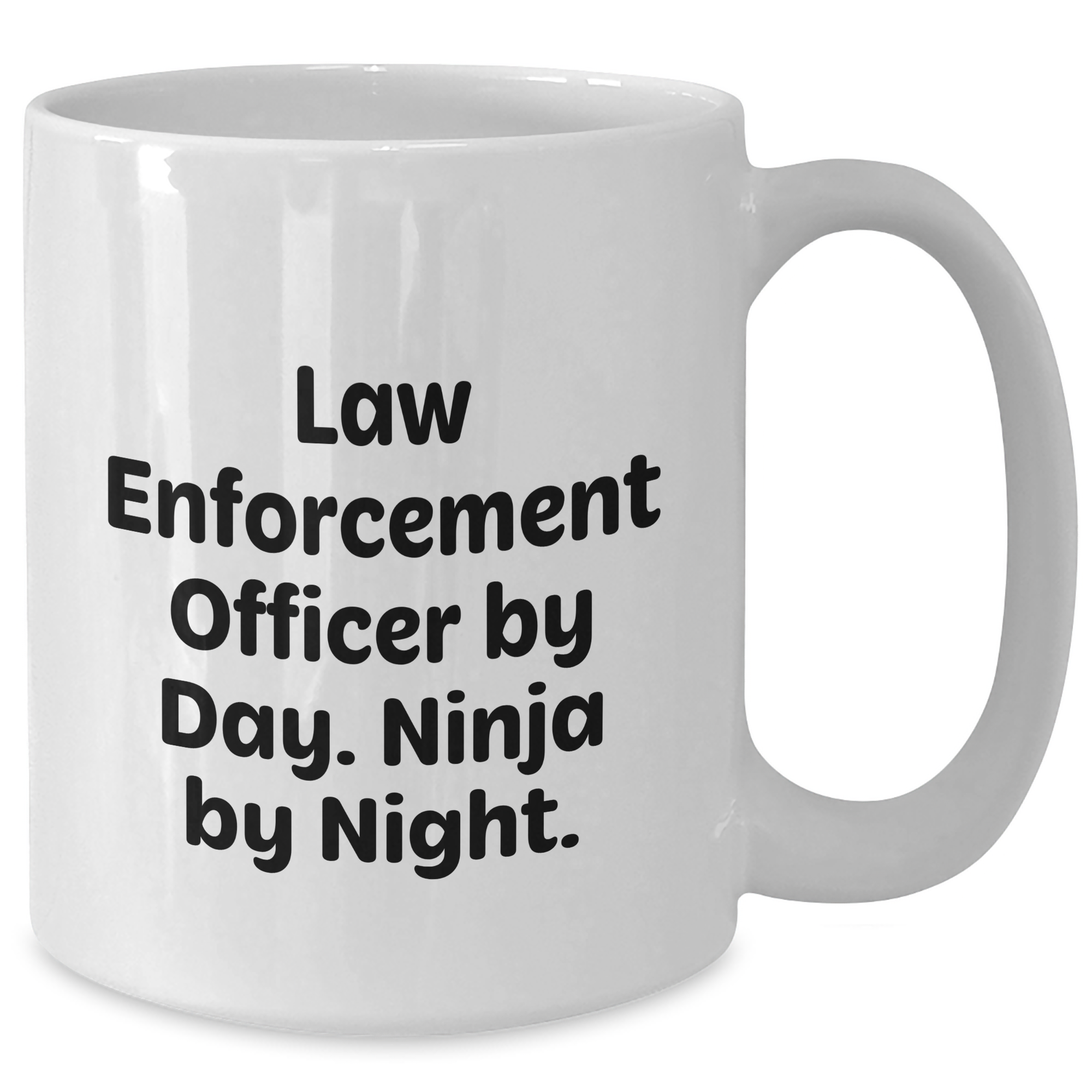 Funny Law Enforcement Officer Gifts from Men - White Coffee Mug for Graduation, 'Law Enforcement Officer By Day. Ninja By Night.' - Additional