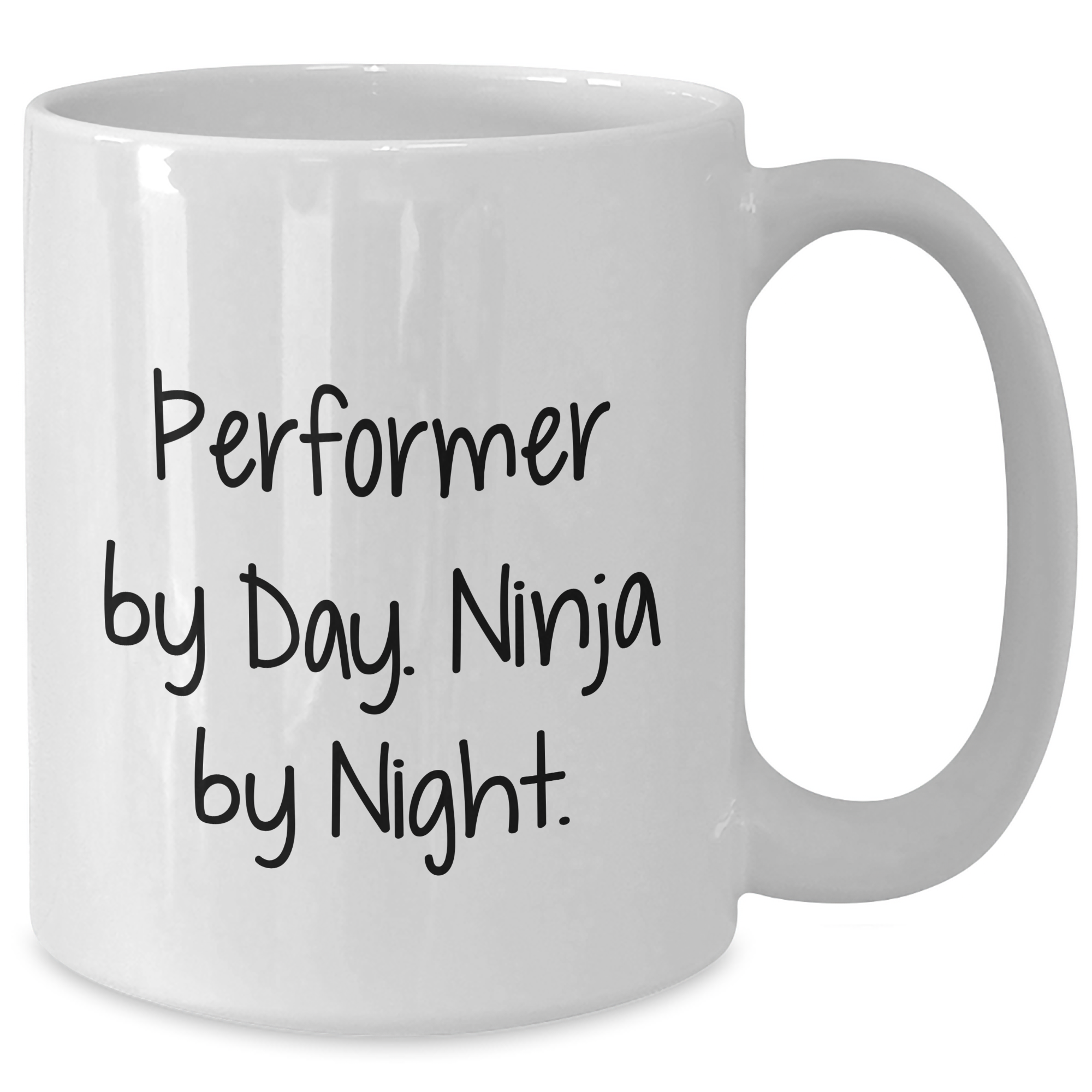 Performer Gifts By Day, Ninja By Night Funny White Coffee Mug for Graduation, Gifts from Friends, Gifts for Performer - Additional