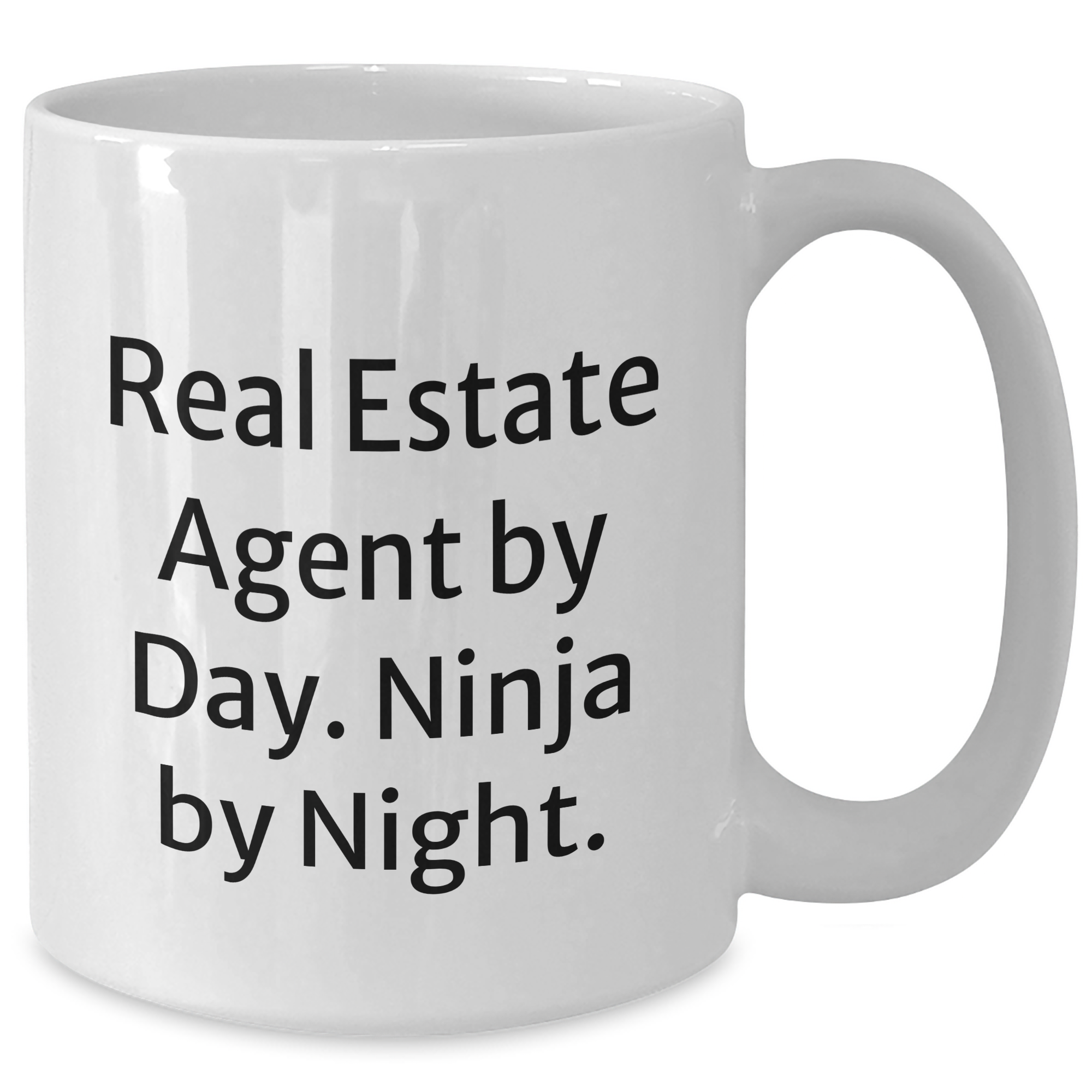 Real Estate Agent Humor White Coffee Mug, Gifts from Friends for Father's Day, 'Real Estate Agent By Day. Ninja By Night.' - Additional