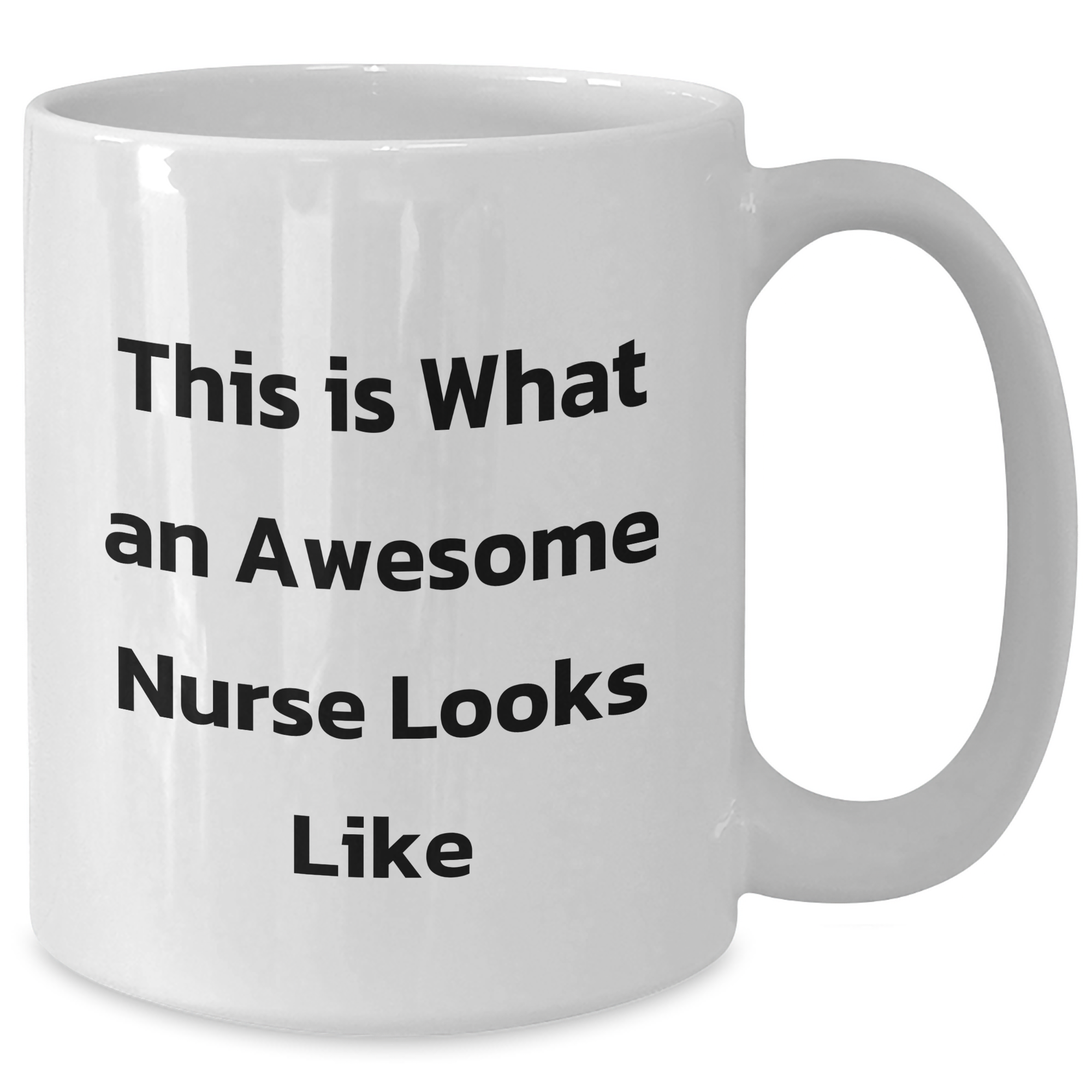 Funny Nurse Quotes White Coffee Mug, Gifts from Friends, Unique Graduation Gifts for Nurse, Inspirational Mug - Additional