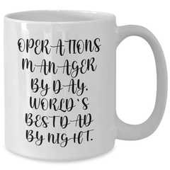 Funny Operations Manager Gifts, White Coffee Mug, 'Operations Manager By Day, World's Best Dad By Night', Perfect Graduation Present for Operations Manager Men, Coworkers, or Family - Additional