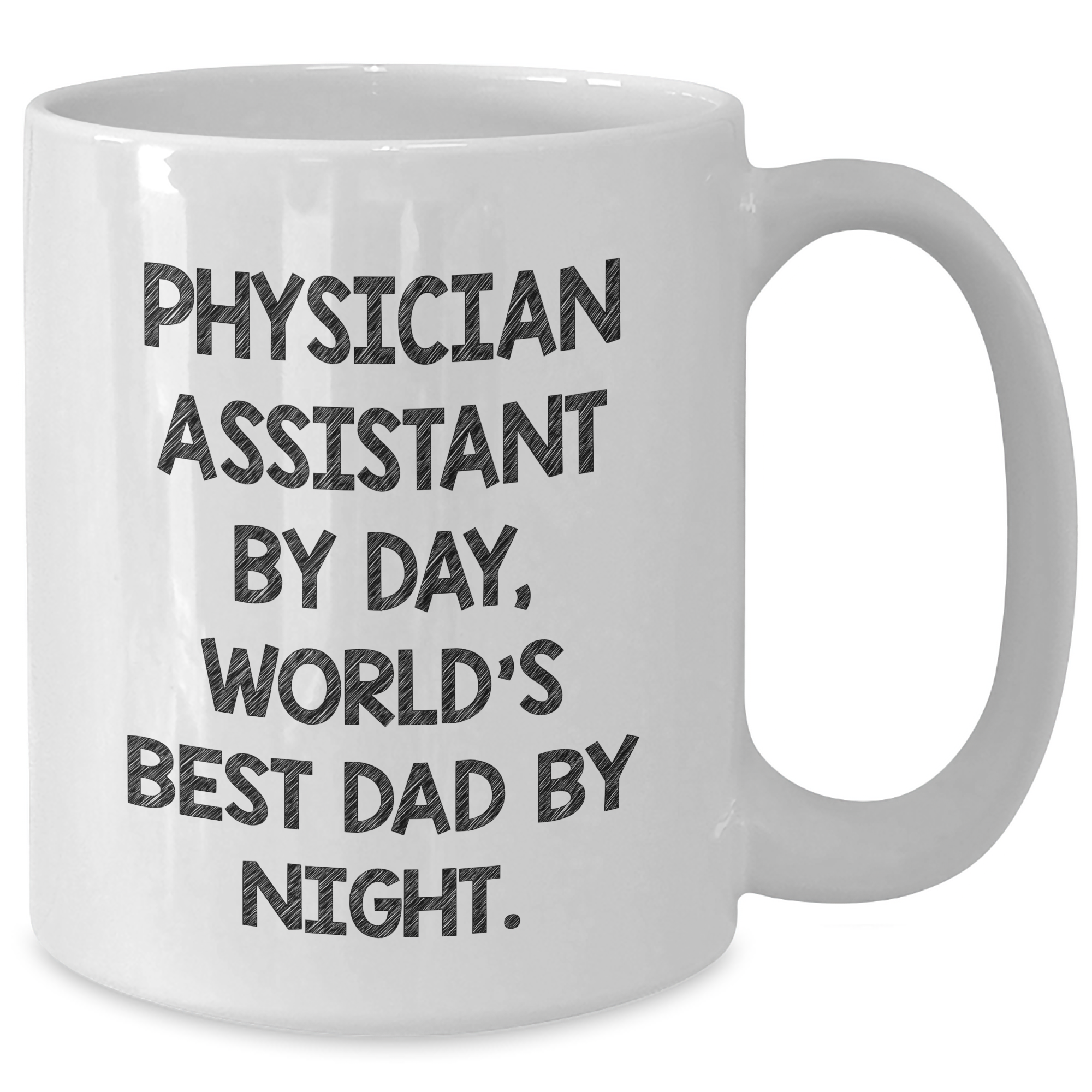 Physician Assistant Gifts, Funny White Coffee Mug, Graduation Unique Gifts from Family, Physician Assistant By Day, World's Best Dad By Night. - Additional