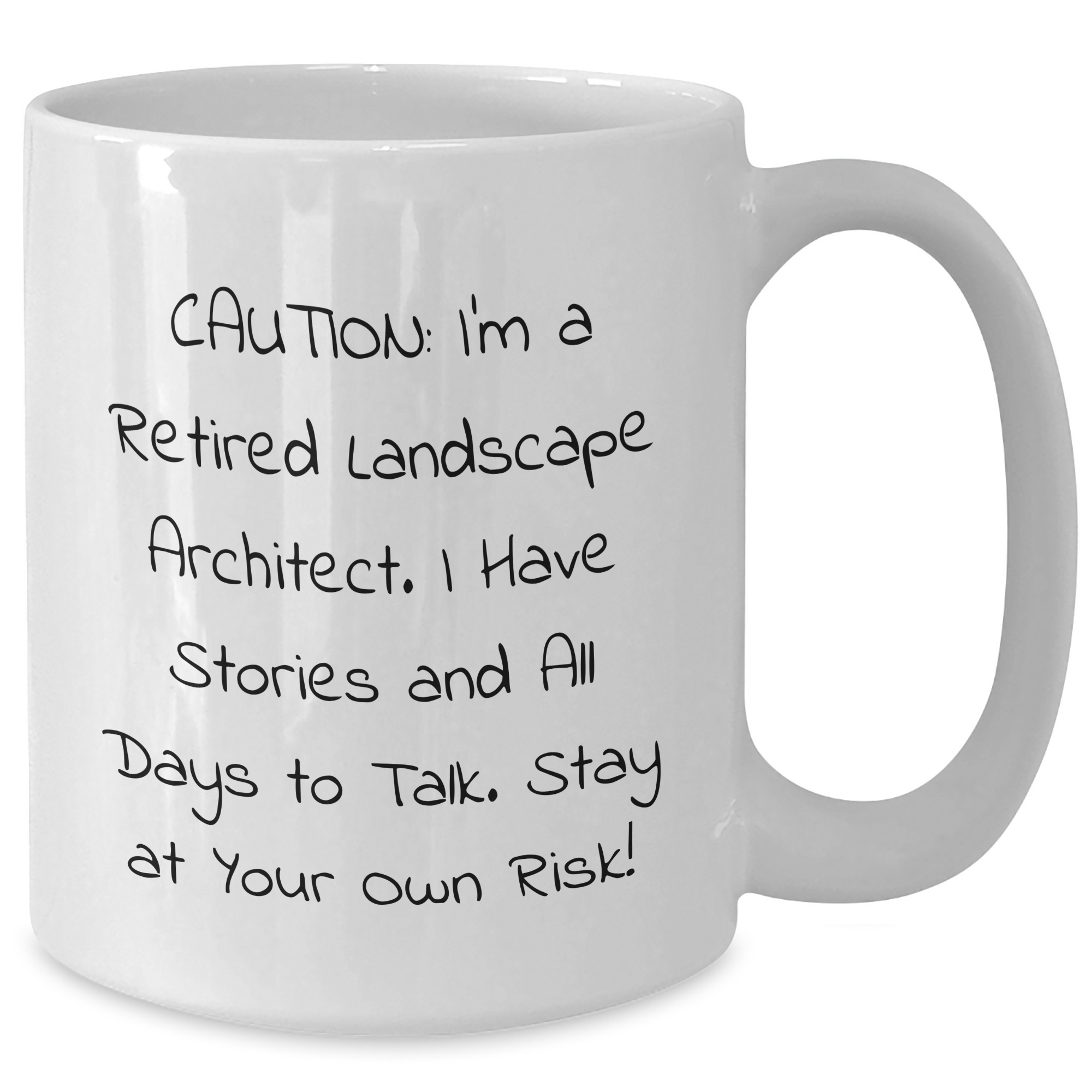 Funny Landscape Architect Gifts from Coworkers, Unique White Coffee Mug for Graduation, 'Caution: I'm A Retired Landscape Architect...' - Additional