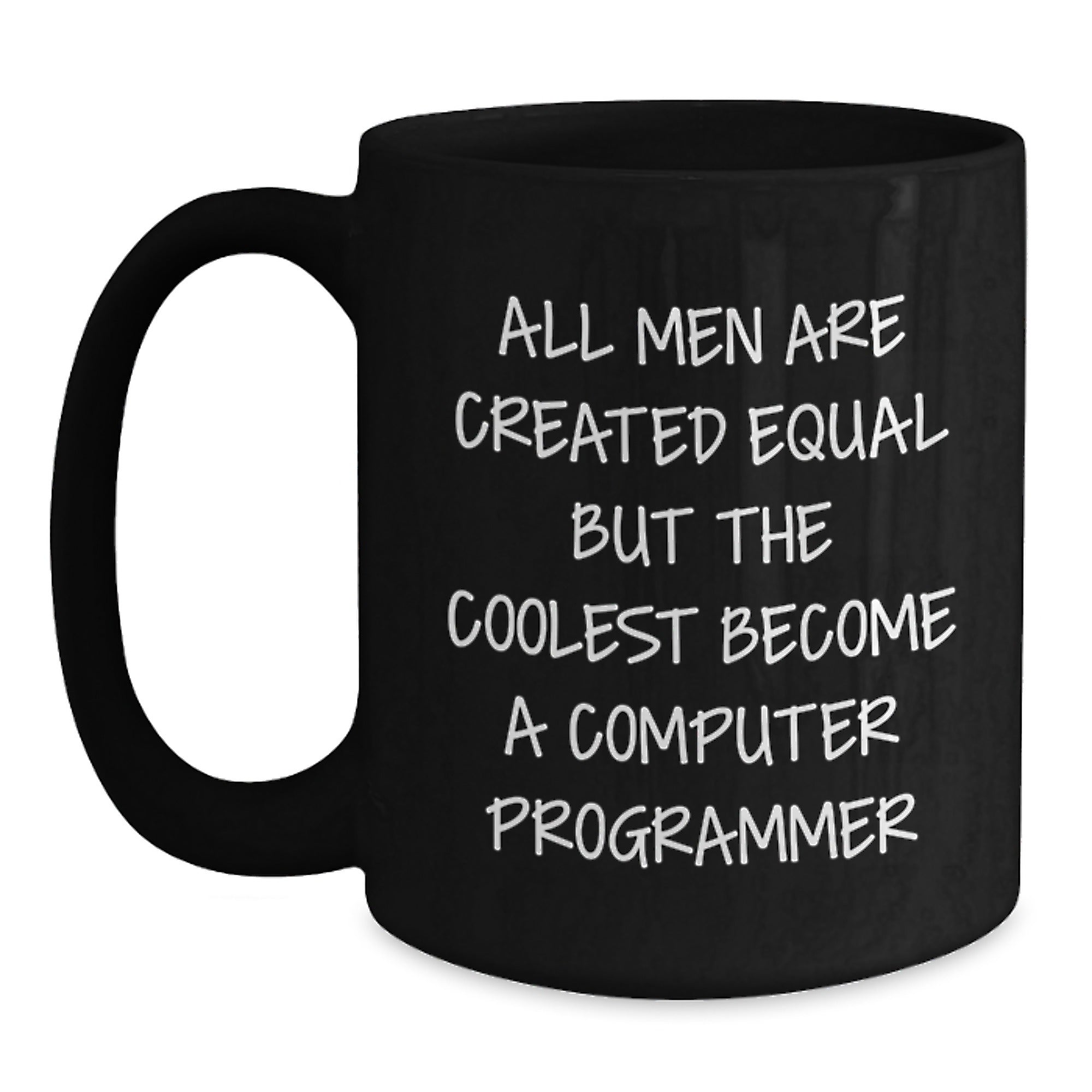 Funny Computer Programmer Black Coffee Mug Gifts from Men Friends to Computer Programmer, Unique Valentine's Gifts for Him, Inspirational Quotes About Computer Programming - Main