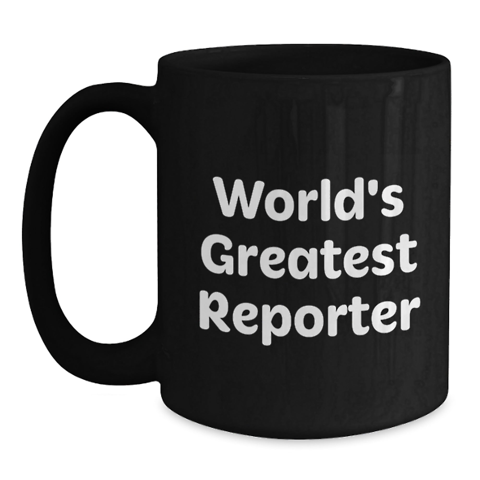 Funny Quote Reporter Gifts from Friends for Men, World's Greatest Black Coffee Mug, Christmas Unique - Main