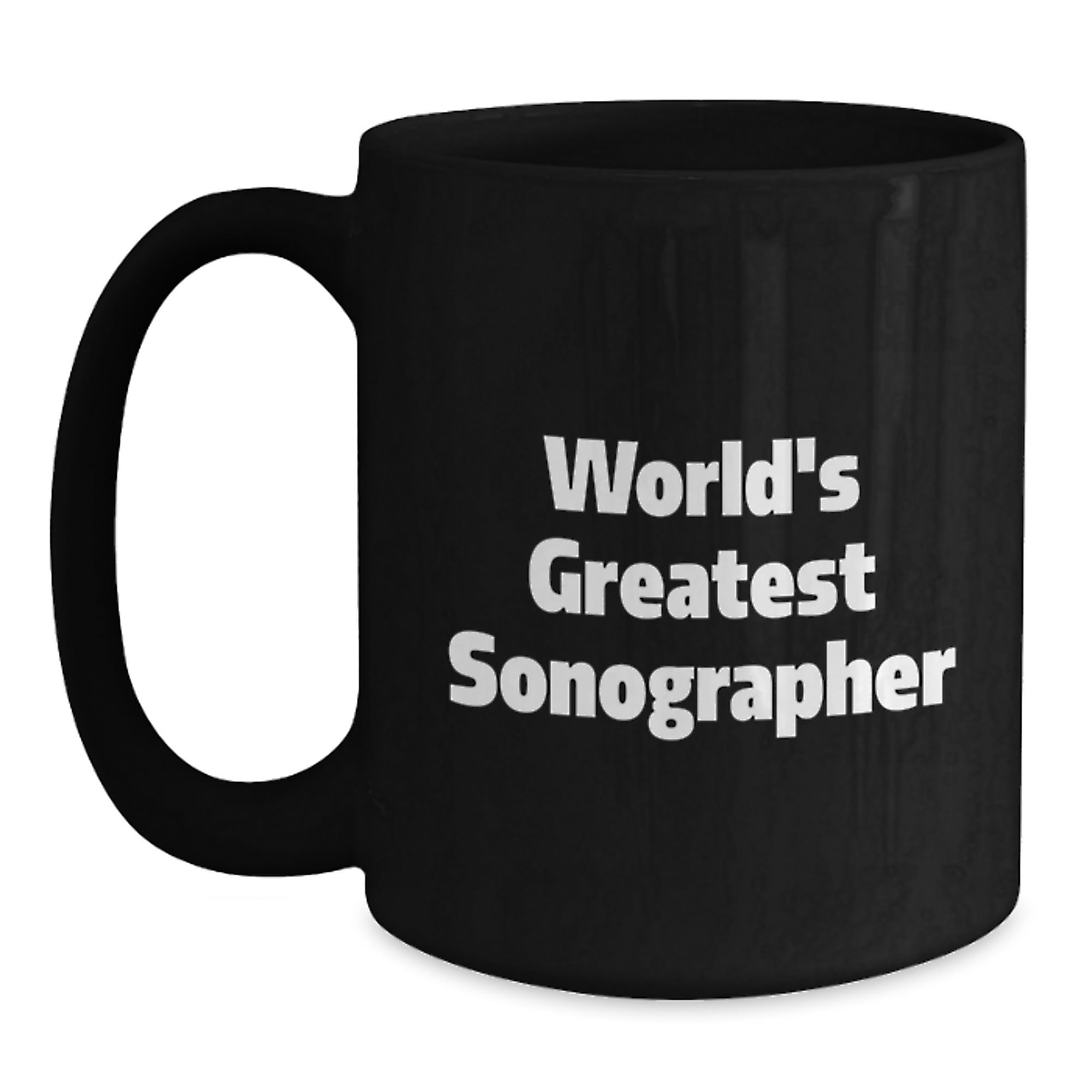 Funny Sonographer Gifts from Coworkers for Birthday Unique Gifts - 'World's Greatest Sonographer' Black Coffee Mug - Main