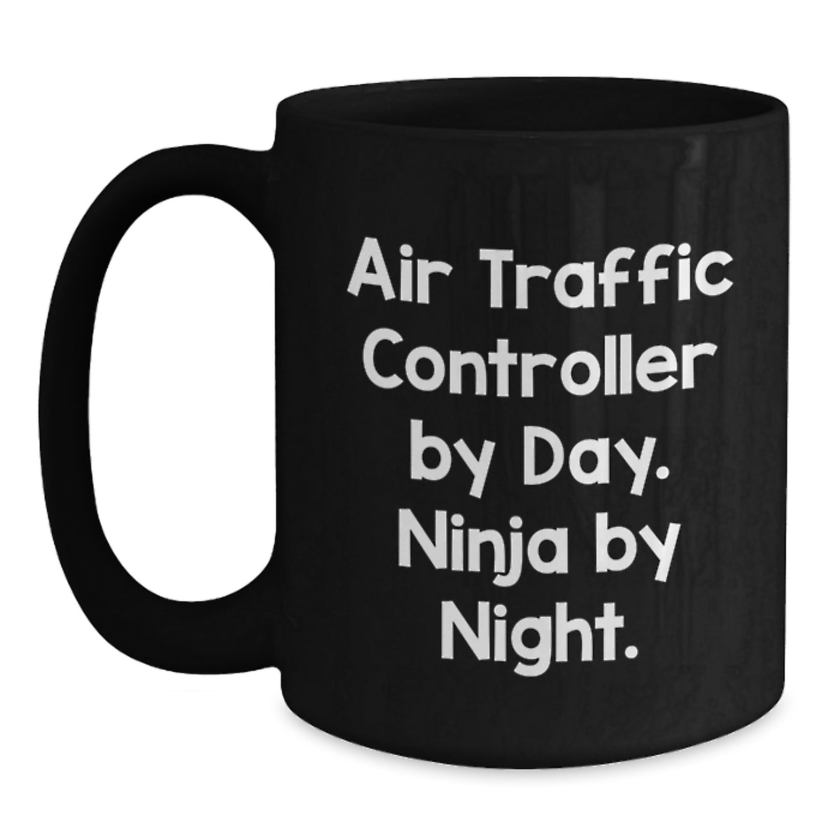 Air Traffic Controller Gifts, Funny Quote, Black Coffee Mug, Graduation Unique Gifts from Friends to Air Traffic Controller - Main