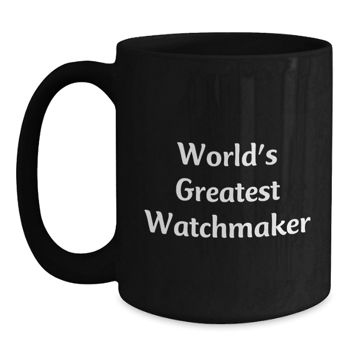 Funny Watchmaker Gifts from Men, Unique Black Coffee Mugs for Watchmaker, Inspirational Quotes, Christmas Unique Gifts - Main