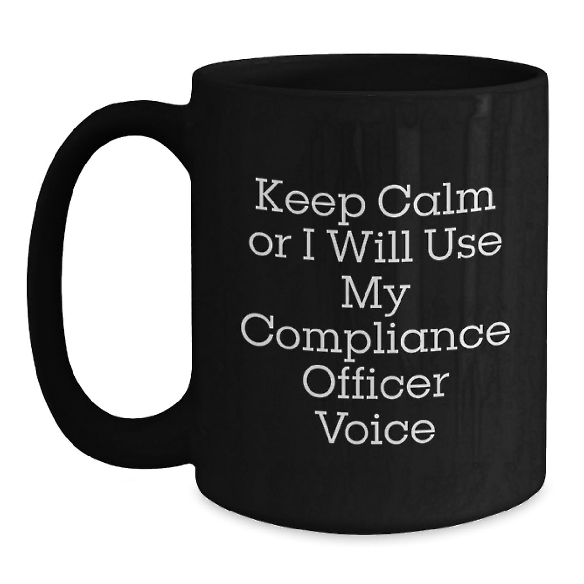 Funny Compliance Officer Gifts for Men, Unique Black Coffee Mugs with 'Keep Calm Or I Will Use My Compliance Officer Voice', Christmas Memorable Presents for Coworkers from Friends - Main
