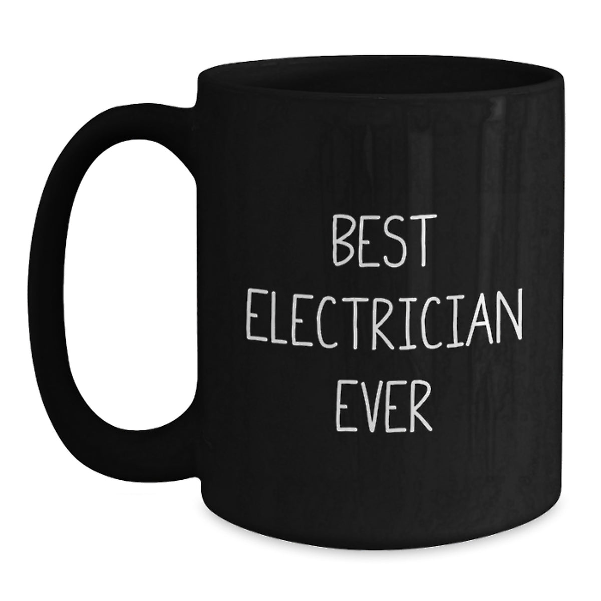 Funny Electrician Gifts, Best Electrician Ever Quote, Black Coffee Mug, Graduation Unique Gifts from Family to Electricians - Main