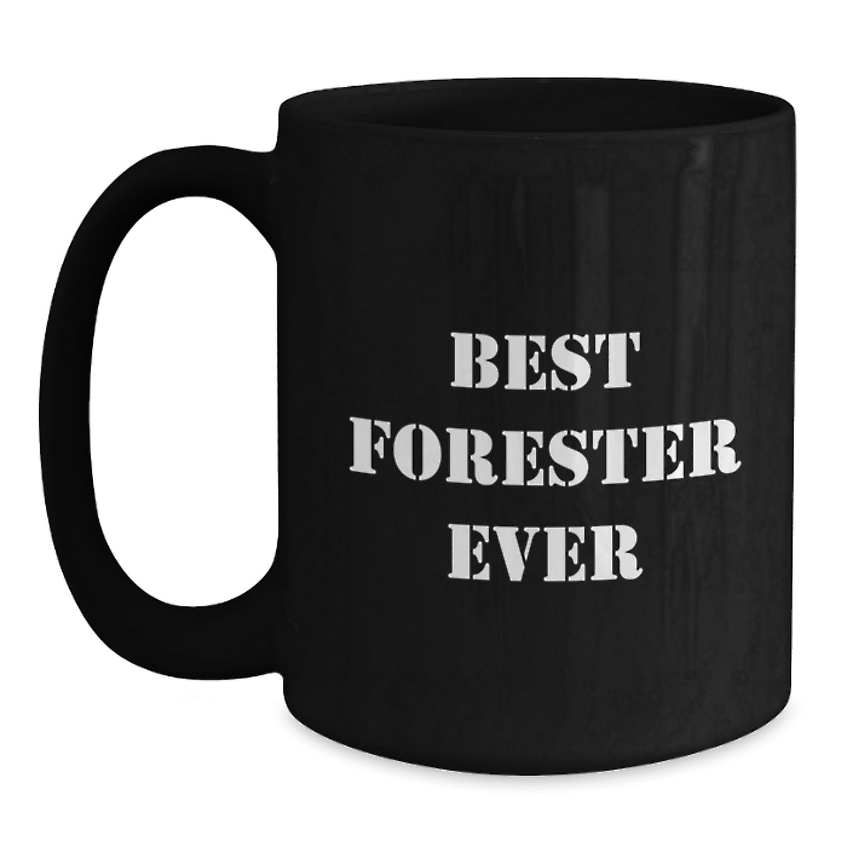 Forester Funny Quote Black Coffee Mug Gifts for Men from Best Graduation Ever - Main