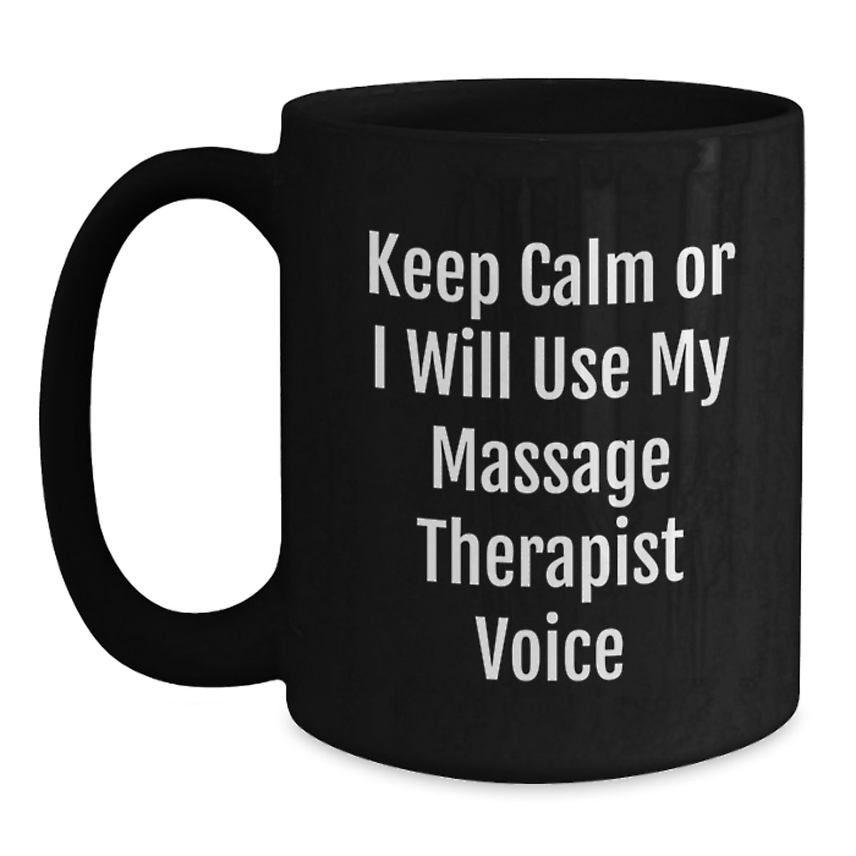 Funny Massage Therapist Gifts for Christmas, 'Keep Calm Or I Will Use My Massage Therapist Voice' Black Coffee Mug, Perfect for Massage Therapist Friends and Family - Main
