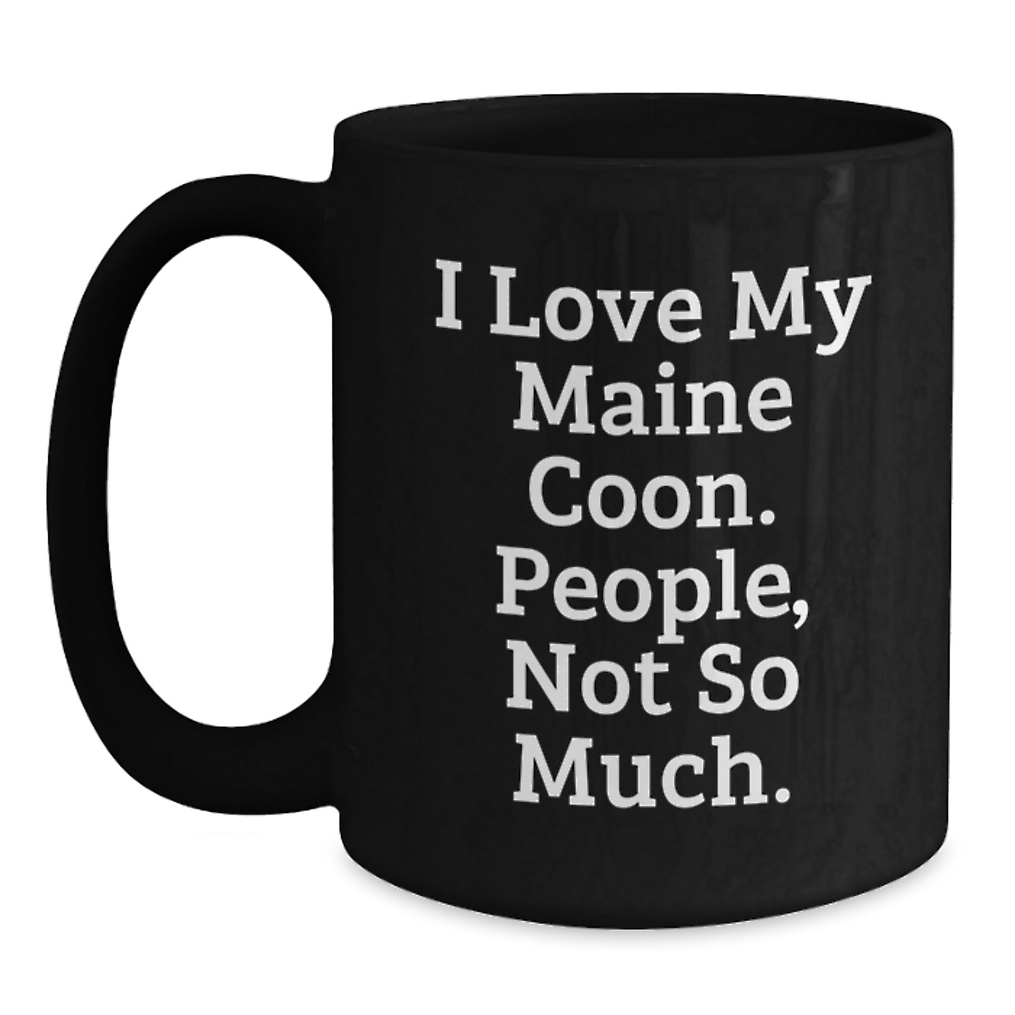I Love My Maine Coon Cat Gifts for Men, Women, Friends, Coworkers, Family - Funny Black Coffee Mug for Graduation Unique Gifts from - Main