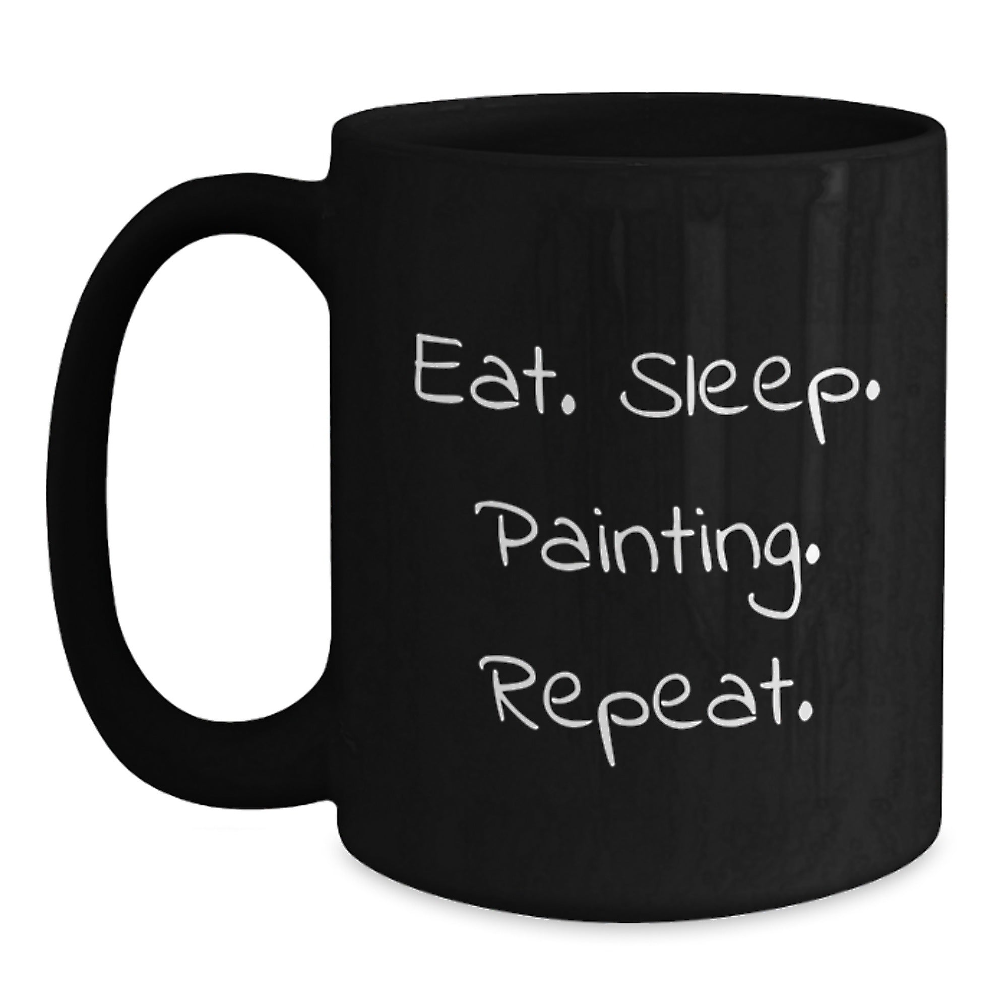Funny Painting Gifts for Friends, Eat. Sleep. Painting. Repeat., Black Coffee Mug, Graduation Unique Gifts from Friends and Family - Main
