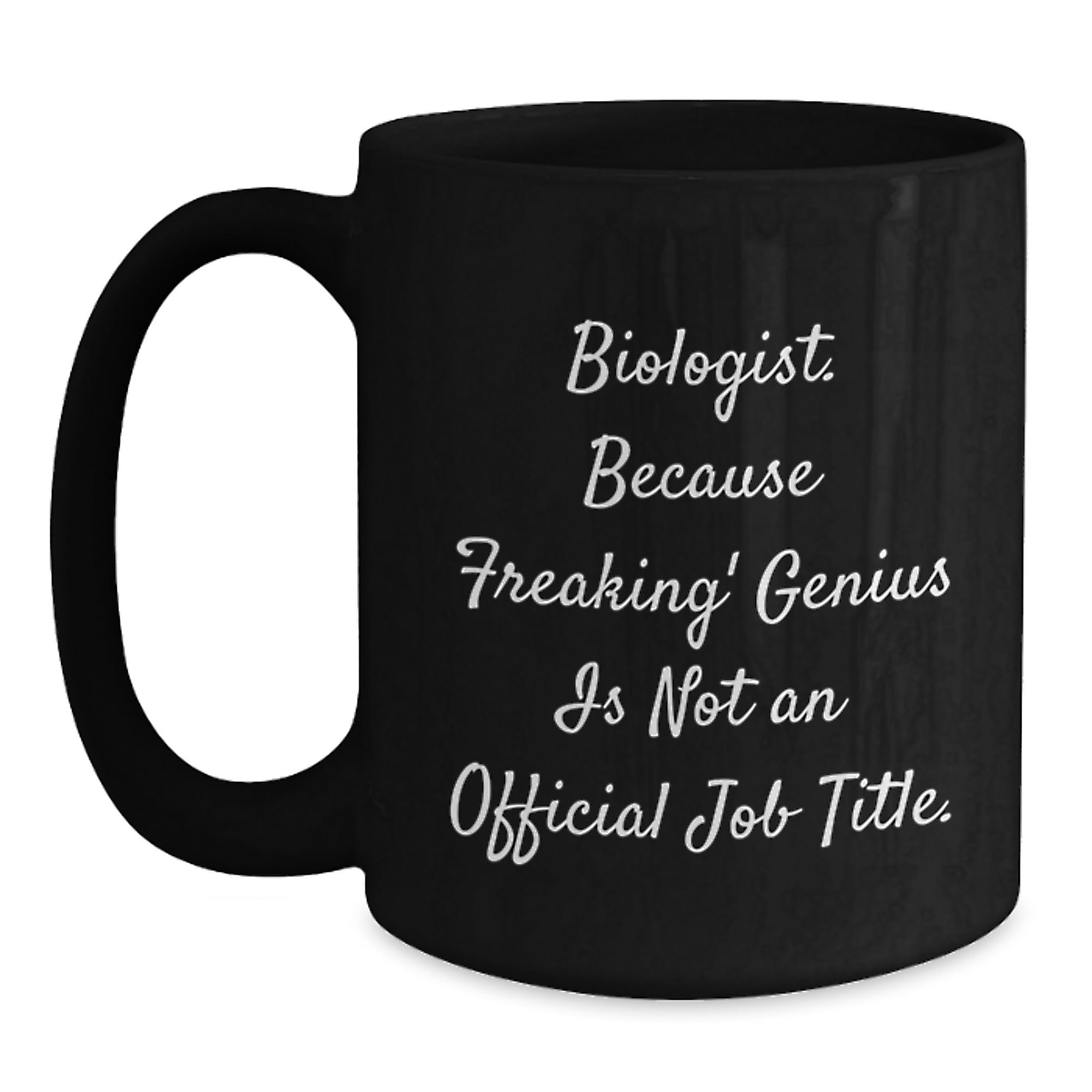 Funny Biologist Gifts for Him or Her, Black Coffee Mug, 11oz or 15oz, Gifts from Friends, Coworkers or Family for Christmas Unique Gifts - Main