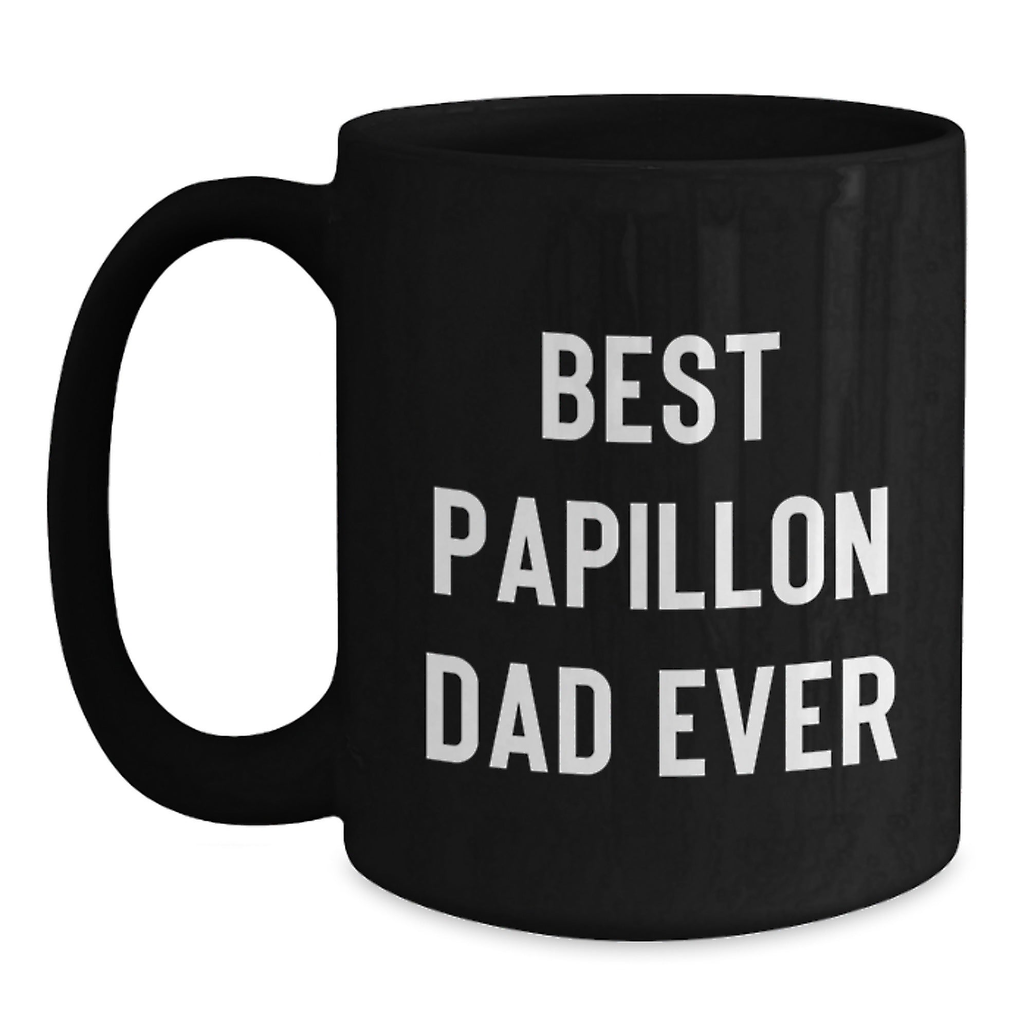 Funny Papillon Dog Gifts for Birthday - Best Papillon Dad Ever Black Coffee Mug, Gifts from Men to Family - Main