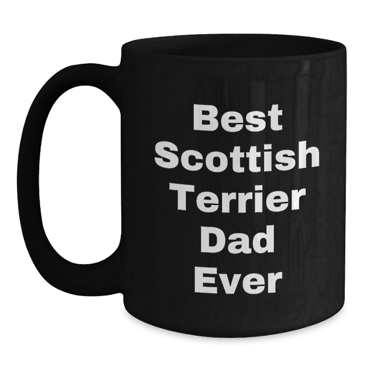 Scottish Terrier Dog Lover's Funny Birthday Unique Gift from Men to Scottish Terrier Dog Owners - Best Scottish Terrier Dad Ever Black Coffee Mug - Main
