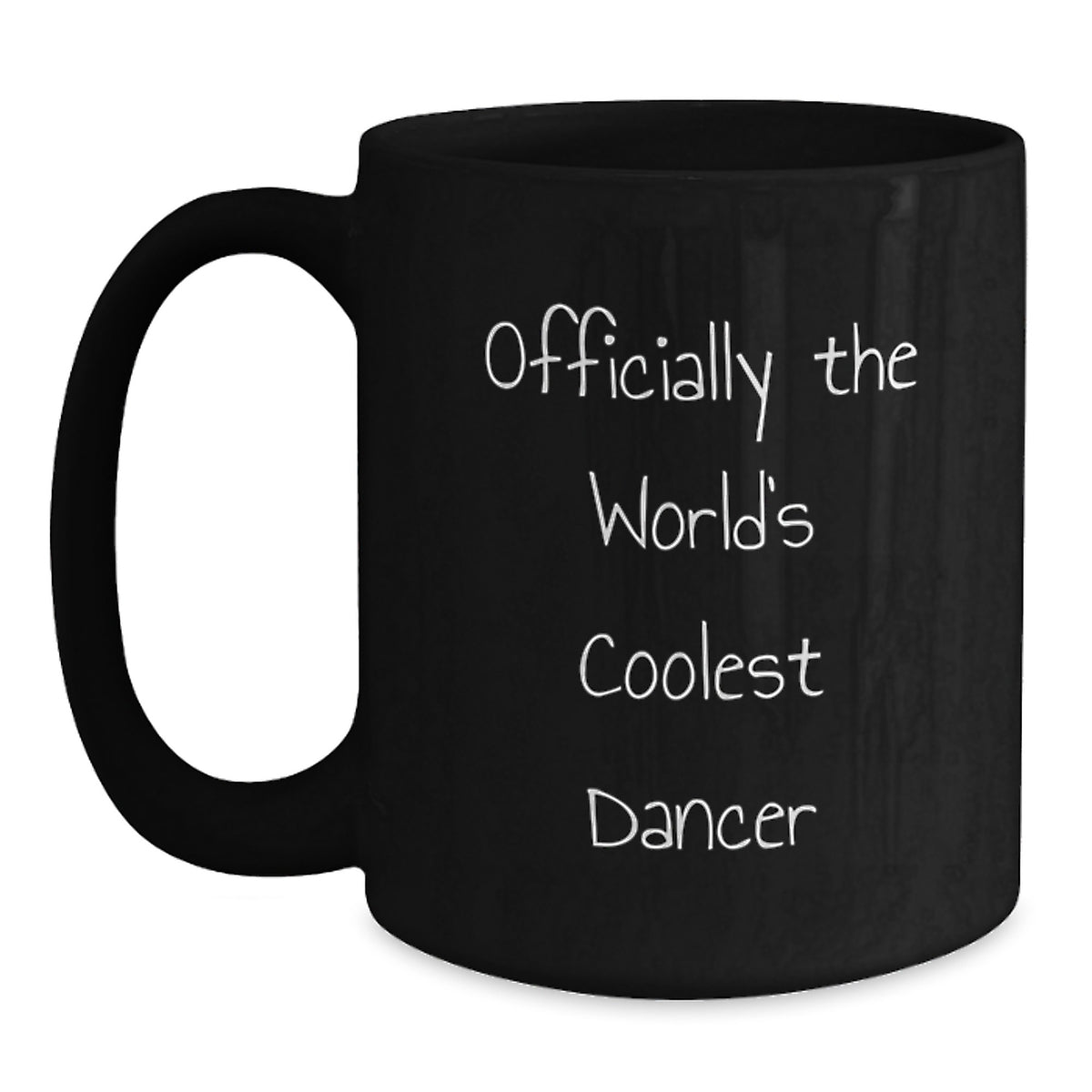 Dancer Gifts from Friends - Officially The World's Coolest Dancer Funny Quote Black Coffee Mug for Dancer Graduation Unique Gifts - Main
