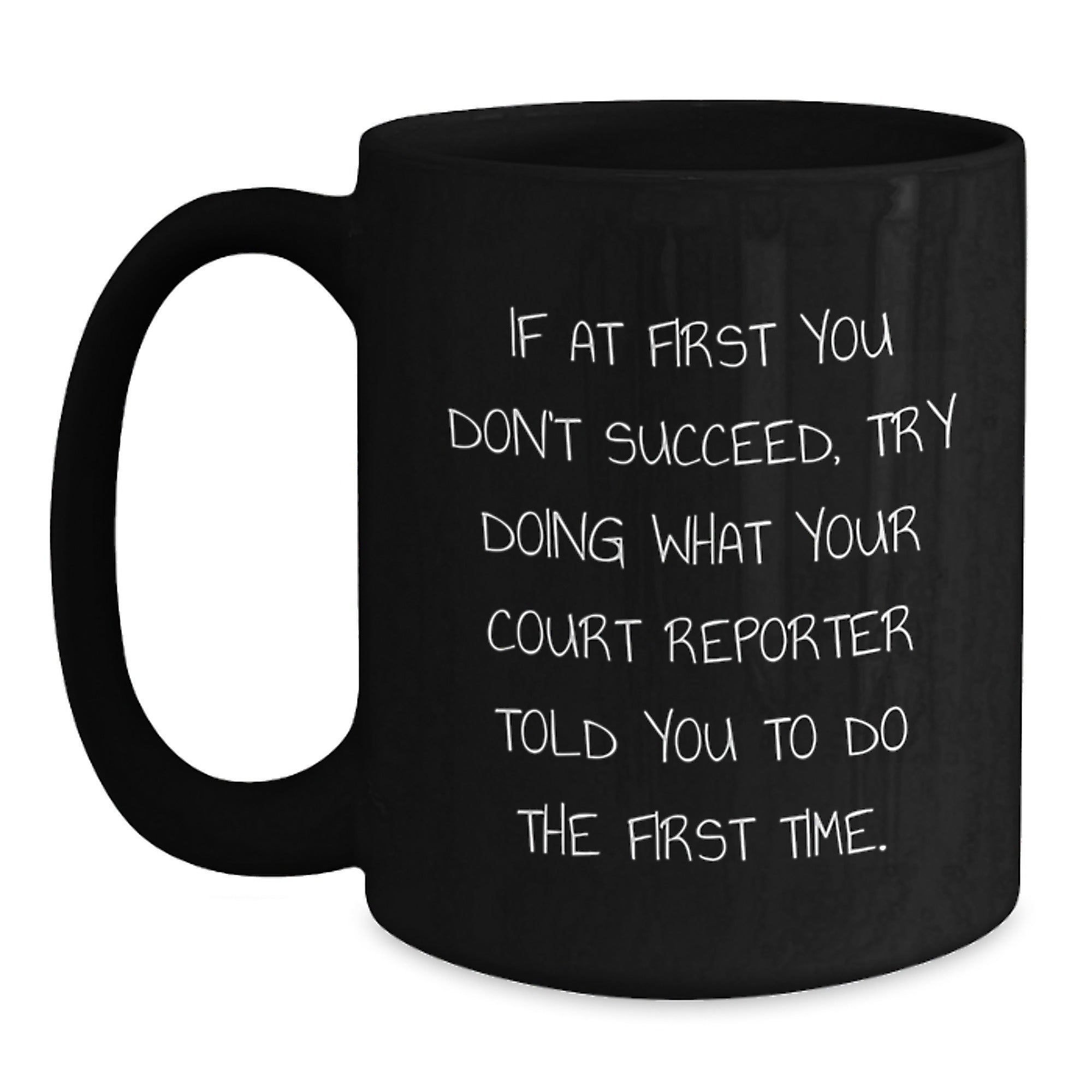 Funny Court Reporter Quote Mug Gifts for Him from Family, Black Coffee Mug, Christmas Unique - Main