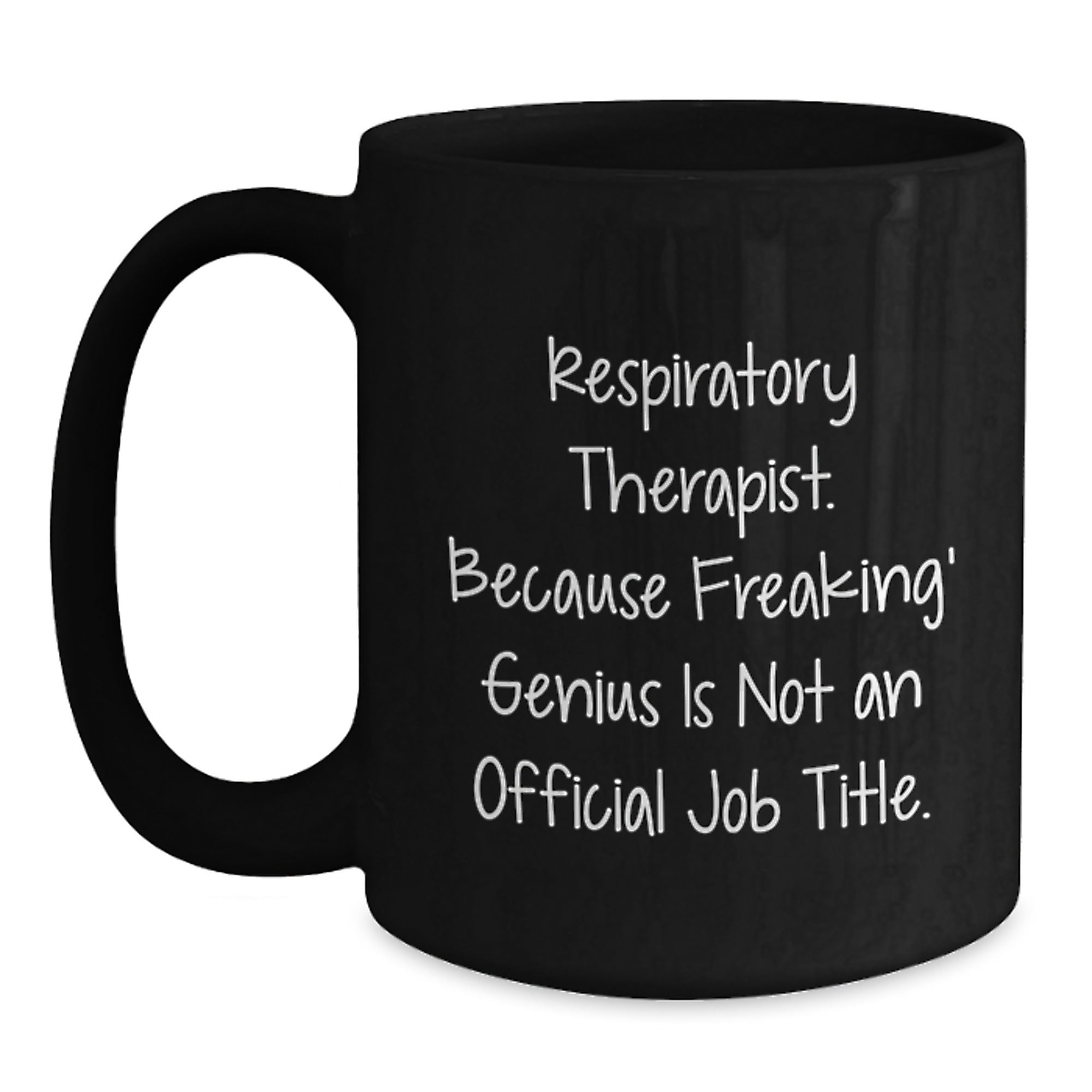 Funny Respiratory Therapist Gifts from Friends for Men and Women, Inspirational Black Coffee Mug, Christmas Unique Mugs for Respiratory Therapist Lovers - Main