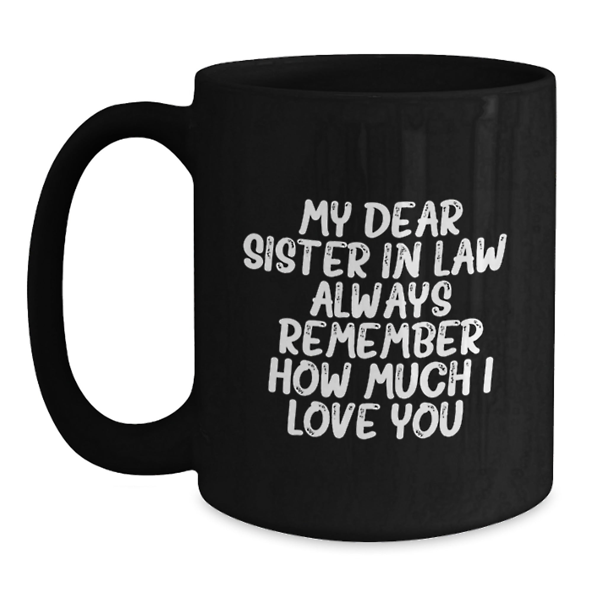 Funny Sister-in-law Gifts from Men - Black Coffee Mug - Christmas Unique Gift Ideas for Sister-in-law - Main