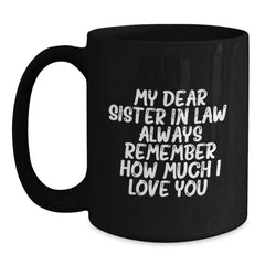 Funny Sister-in-law Gifts from Men - Black Coffee Mug - Christmas Unique Gift Ideas for Sister-in-law - Main
