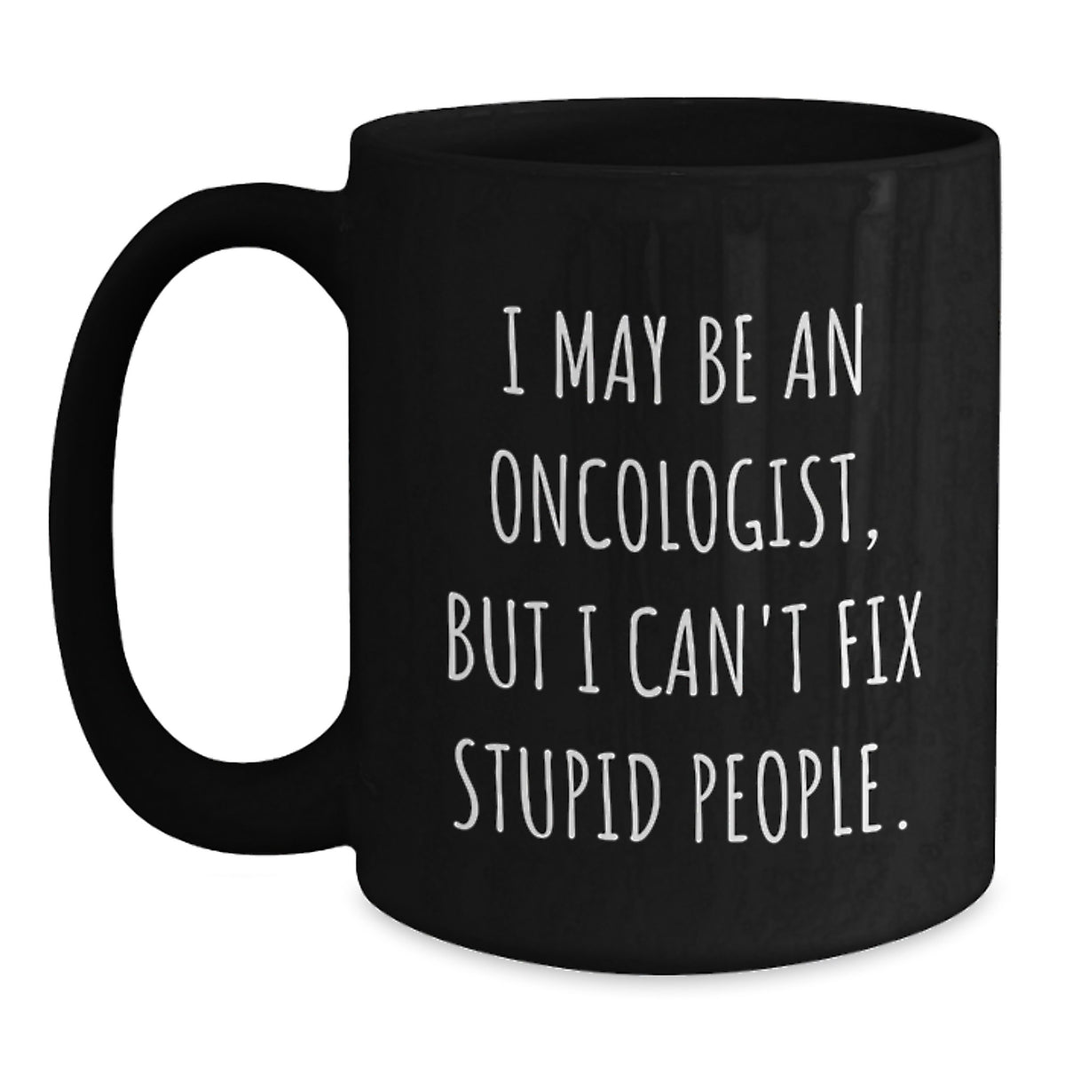 Funny Oncologist Black Coffee Mugs for Oncologist Gifts - Gifts from Friends for Men and Women - Main