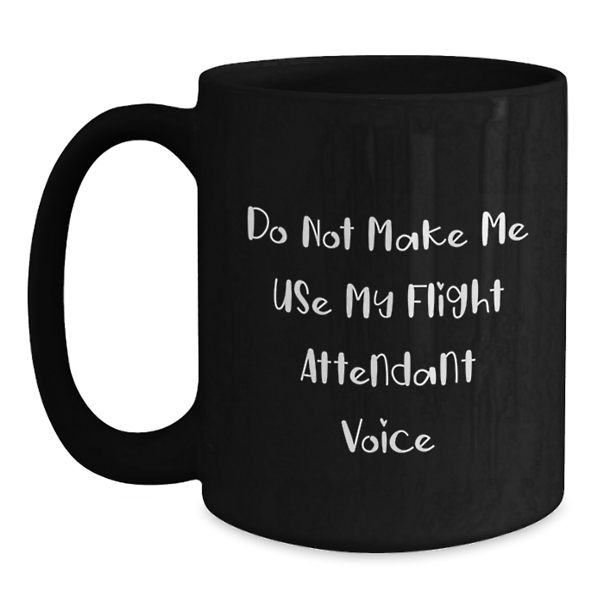 Funny Flight Attendant Gifts for Men Women Coworkers Friends - Do Not Make Me Use My Flight Attendant Voice Black Coffee Mugs Christmas Unique Presents - Main