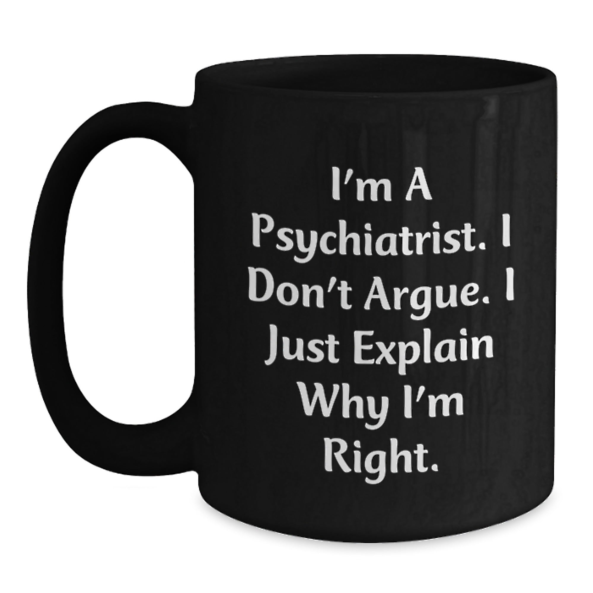 Funny Psychiatrist Gifts for Men, Unique Black Coffee Mug, Perfect for Psychiatric Friends and Family, Christmas Unique Gifts from Men to Psychiatrist - Main
