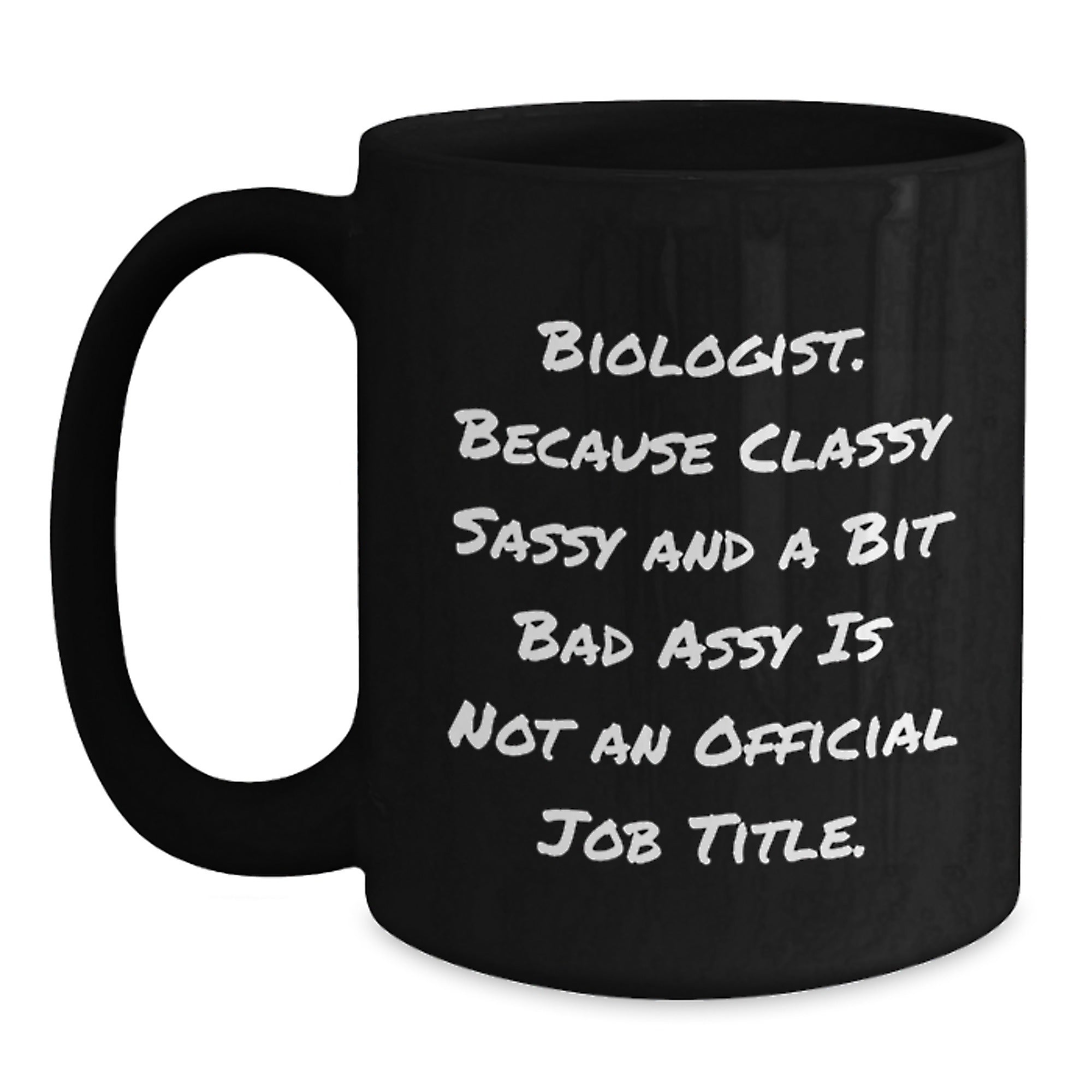Biologist Humor Funny Gifts for Men Women Friends Family - Black Ceramic Coffee Mug, Perfect for Christmas Unique Presents - Main