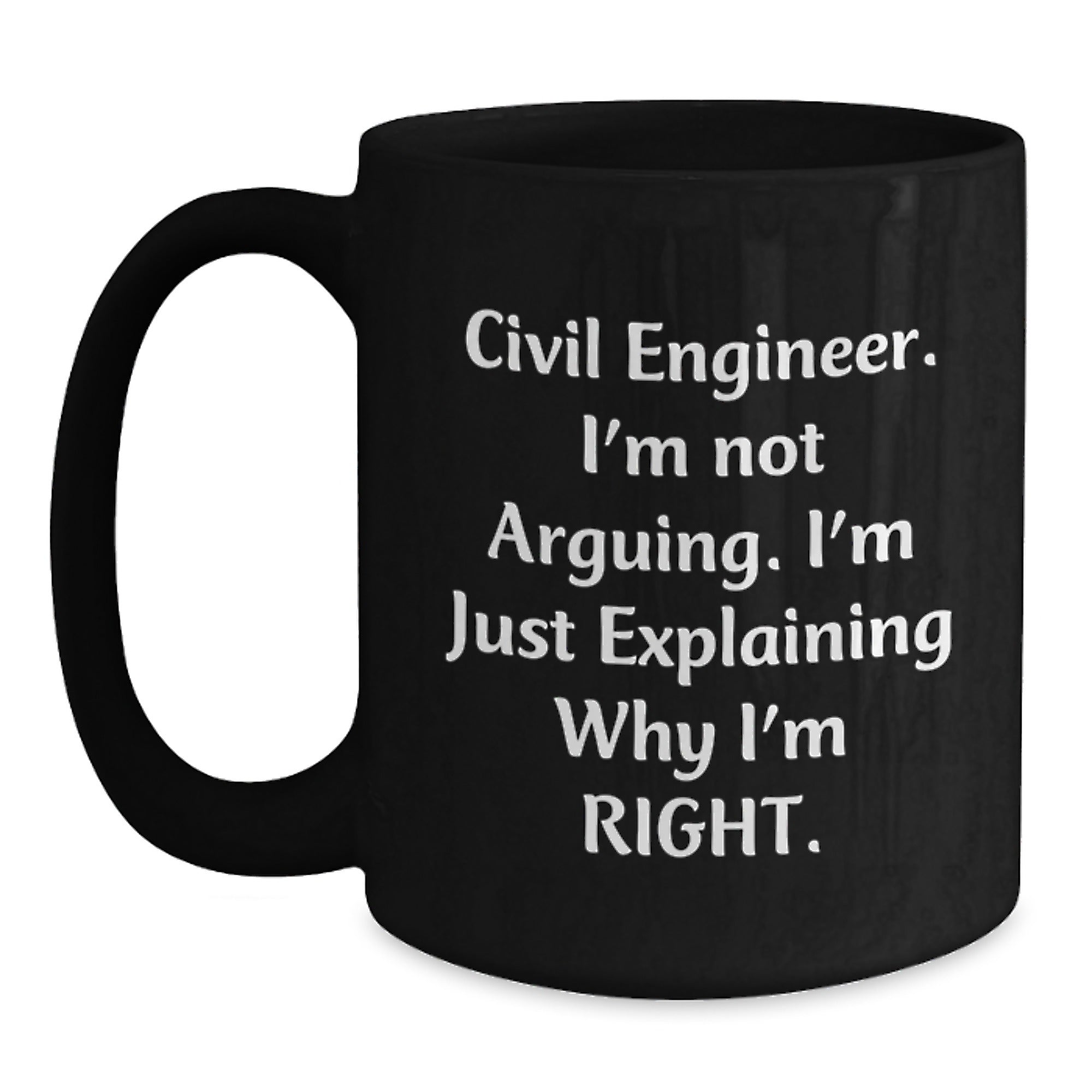Civil Engineer Mug Funny Quote Gifts from Friends for Men, Unique Christmas Memorable Presents for Civil Engineer, Black Coffee Mug - Main