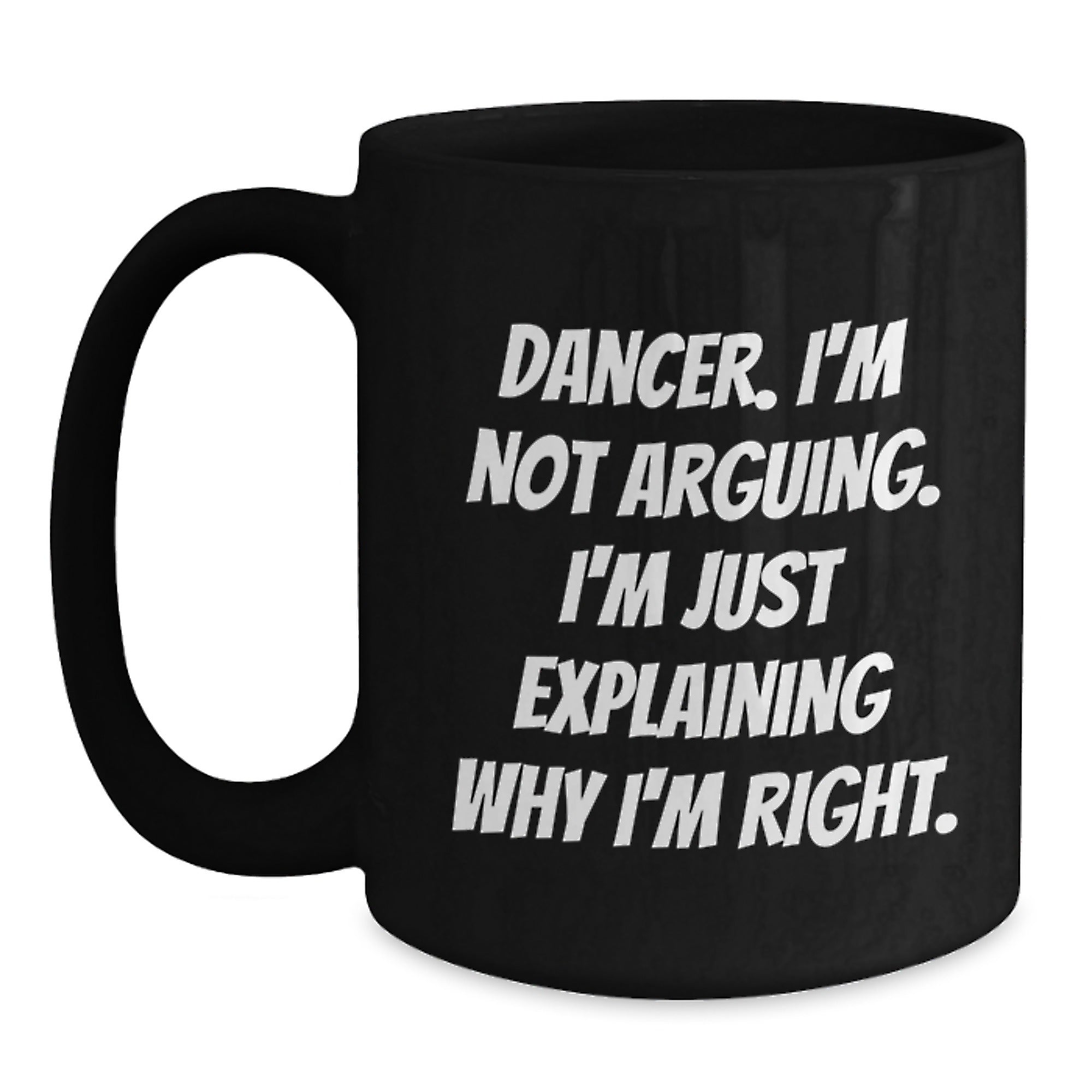 Funny Dancer Gifts for Friends, Dancer Black Coffee Mug Christmas Unique Gifts from Men, Women - Main