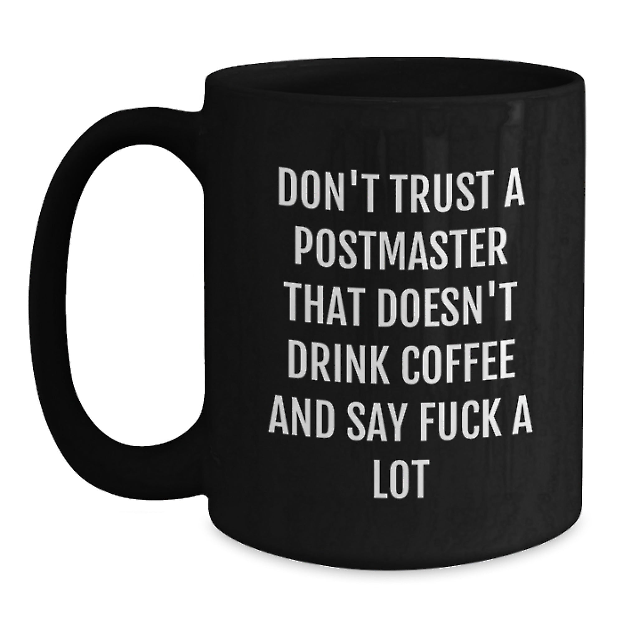 Funny Postmaster Gifts from Friends and Family, Unique Christmas Unique Gifts for the Postmaster Who Drinks Coffee and Says 'F--k A Lot' - Black Coffee Mug for Postmaster - Main