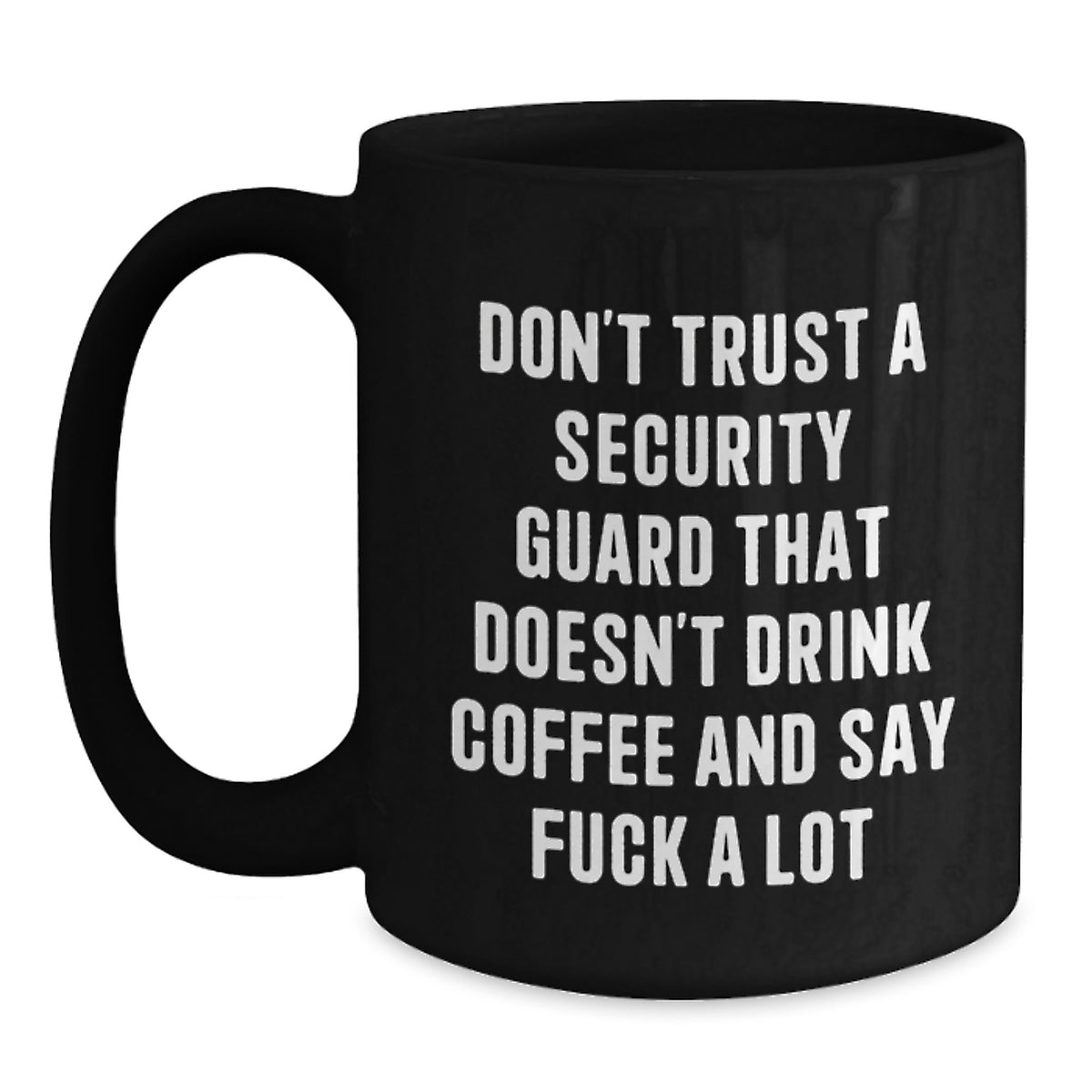 Funny Black Coffee Mug Gifts for Security Guard, 'Don't Trust A Security Guard' Men or Women Friends Coworkers Family Unique Christmas Memorable Presents - Main