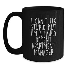 Funny Apartment Manager Gifts - Inspirational Quote Black Coffee Mug, Gifts from Friends for Apartment Manager, Graduation Unique Gifts - Main