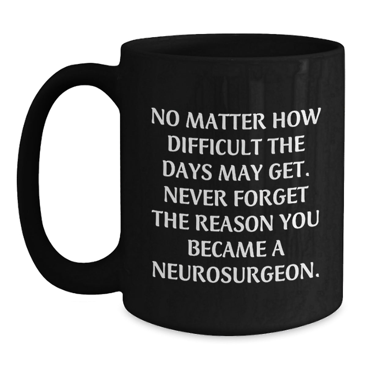 Funny Neurosurgeon Gifts for Men, Inspiring Black Coffee Mug, Christmas Unique Presents from Friends - Main