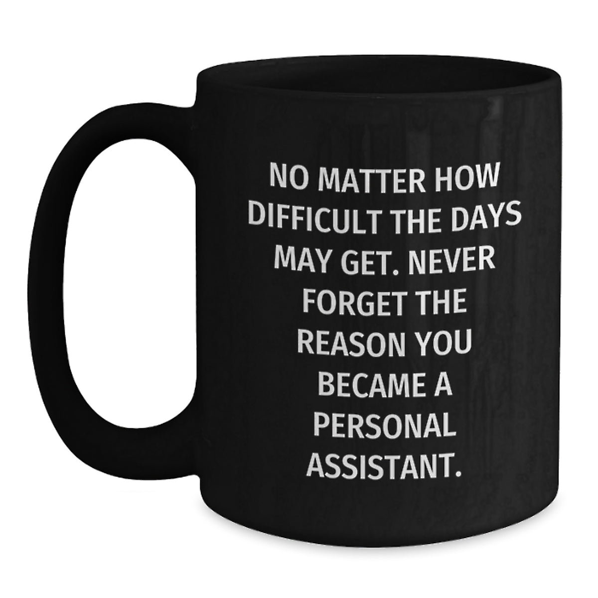 Funny Inspirational Gifts for Personal Assistant Men from Friends and Family Black Coffee Mug Christmas Unique - Main