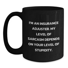 Insurance Adjuster Humor Black Coffee Mug, Funny Gifts from Friends to Insurance Adjuster, Graduation Unique Gifts for Insurance Adjuster Men - Main