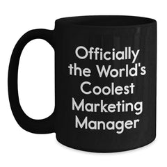 Marketing Manager Gifts, Funny Quote Coffee Mug, Gifts from Friends to Marketing Manager, Perfect Graduation Unique Gifts for Marketing Manager - Main