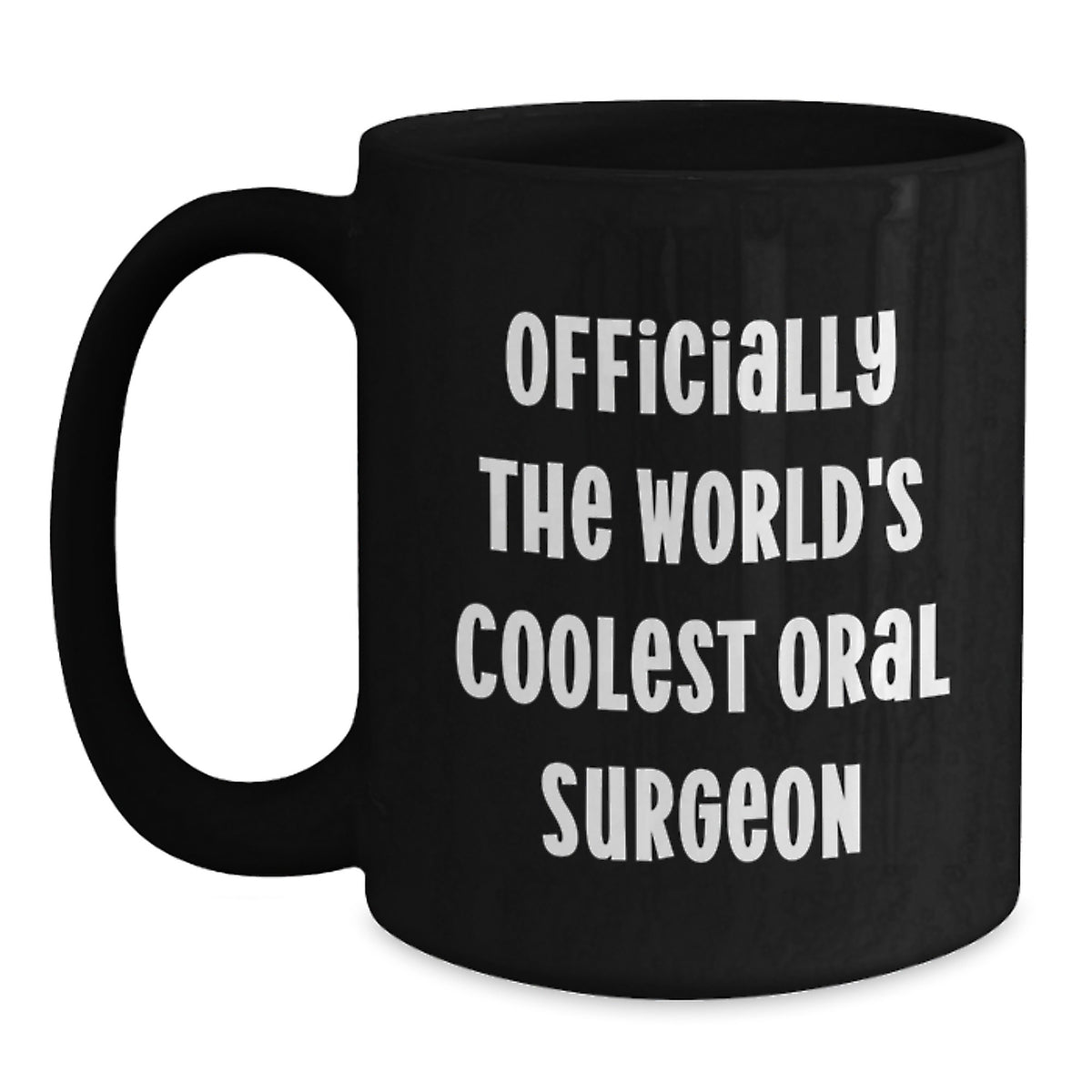 Funny Oral Surgeon Gifts from Friends to Men - 'Officially The World's Coolest' Black Coffee Mug for Graduation, Black, 11oz or 15oz - Main