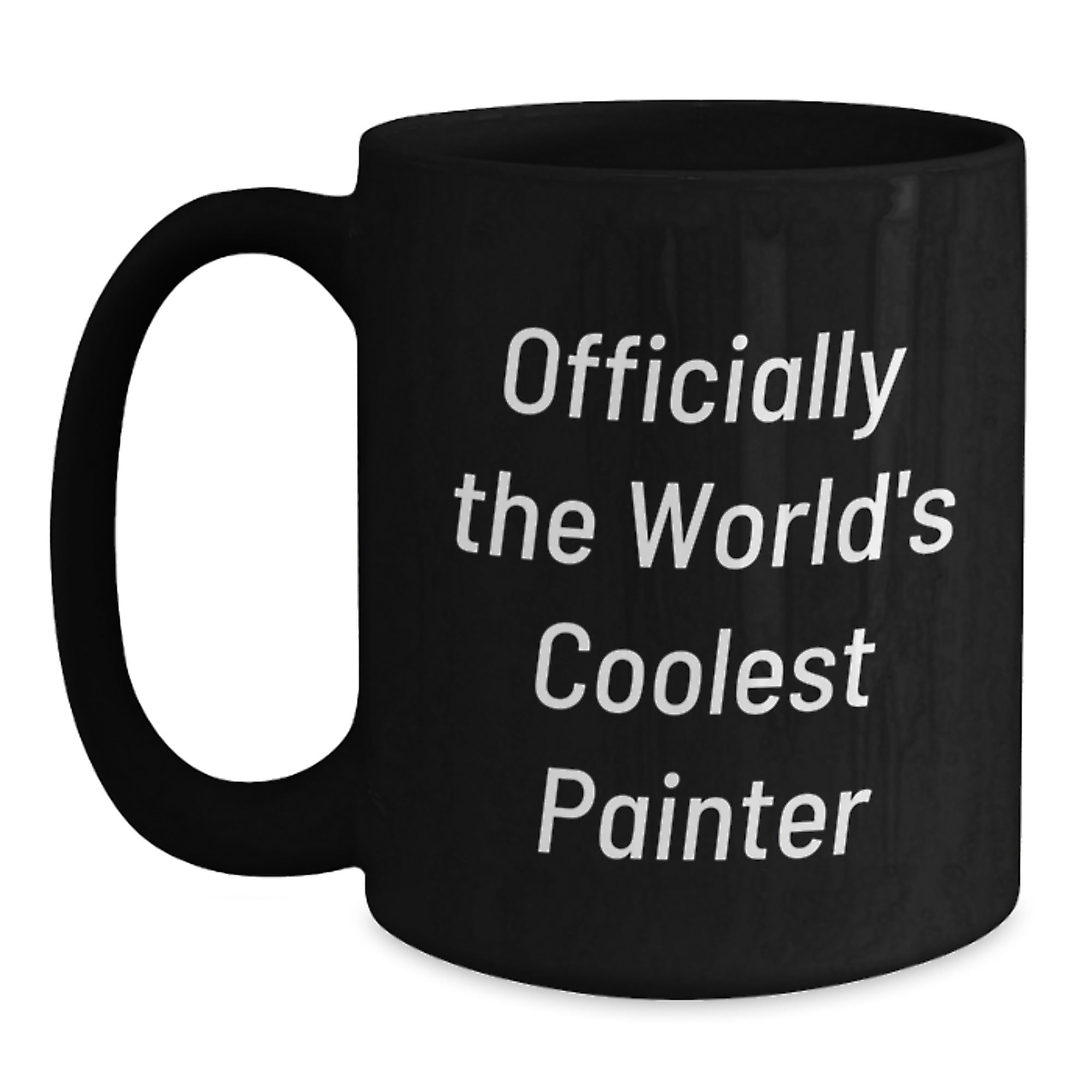 Funny Painter Gifts from Friends for Graduation - Officially The World's Coolest Painter Black Coffee Mug, 11oz or 15oz, Microwave and Dishwasher Safe - Main
