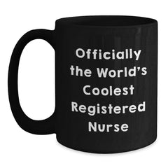 Funny Registered Nurse Gifts for Graduation, 'Officially The World's Coolest Registered Nurse' Black Coffee Mug for Men, Women, Friends, Coworkers, Family - Main