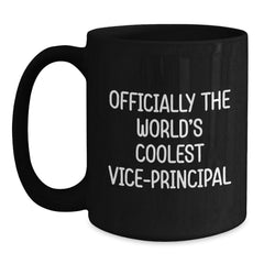 Vice-principal Coffee Mug Gifts from Friends, Officially The World's Coolest Vice-principal Birthday Unique Gifts for Vice-principal, Men or Women - Main