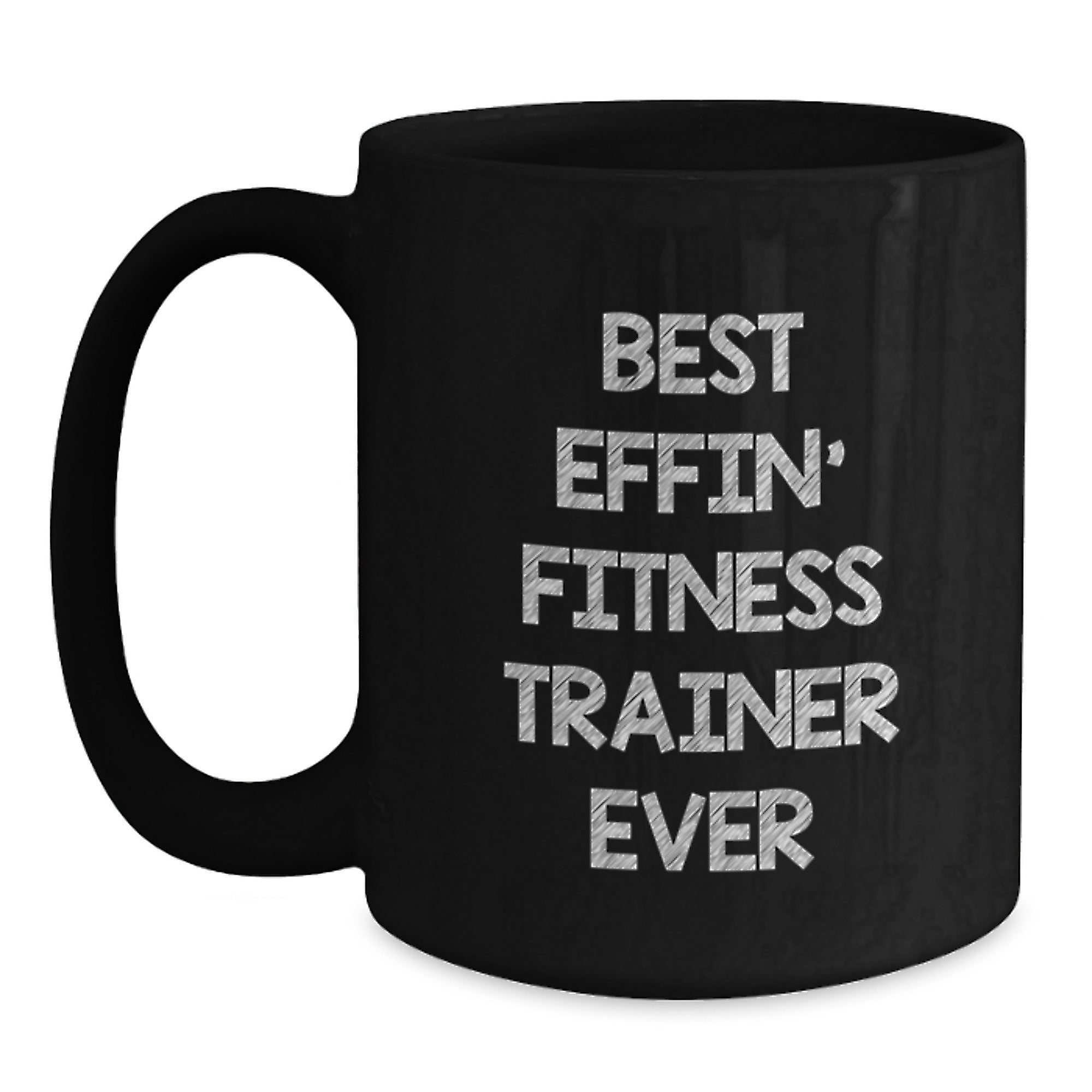 Funny Fitness Trainer Gifts from Friends and Family - Best Effin' Fitness Trainer Ever Mug, Unique Christmas Unique Gifts, Black Coffee Mug for Fitness Trainers - Main